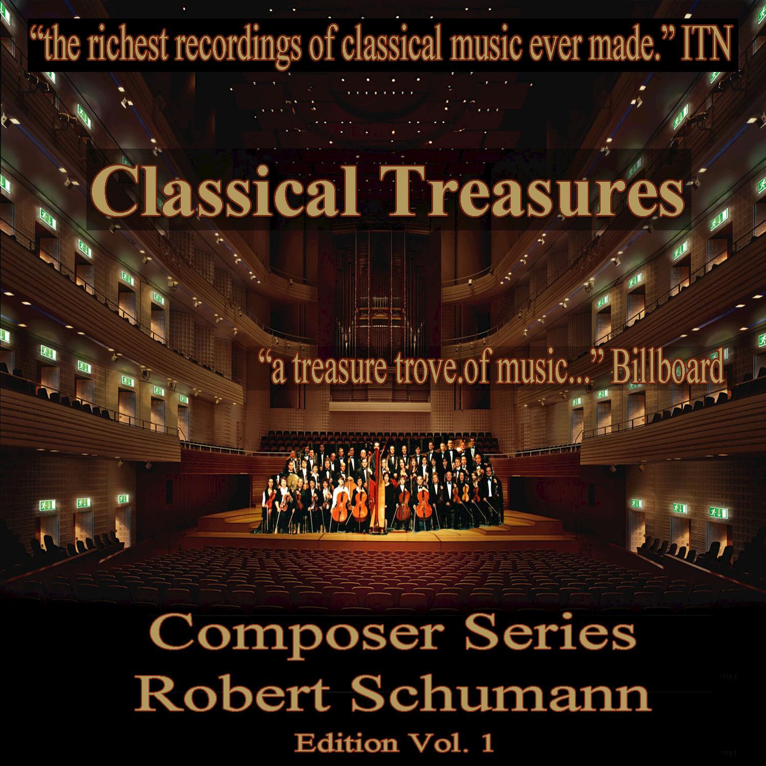 Classical Treasures Composer Series: Robert Schumann, Vol. 1