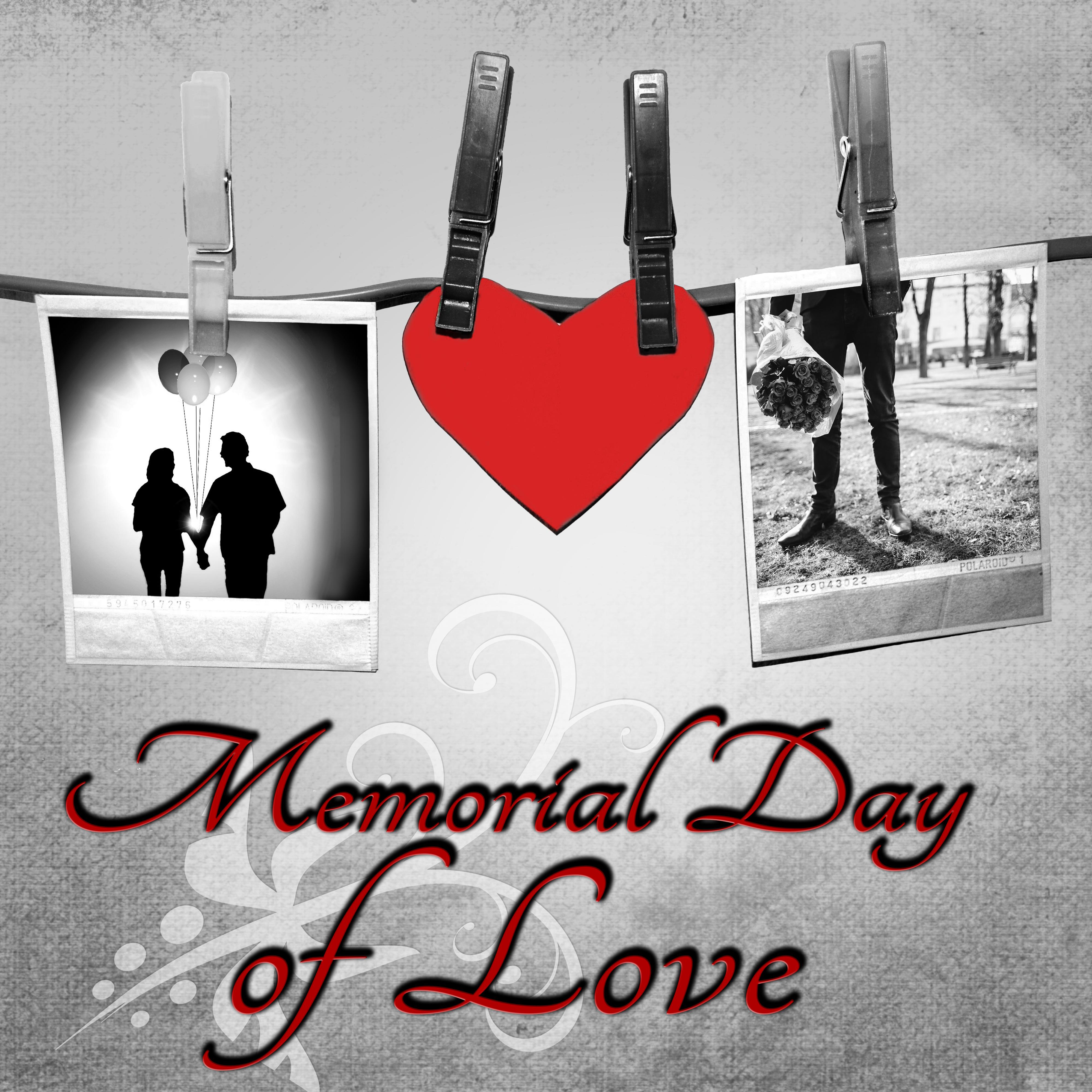 Memorial Day of Love
