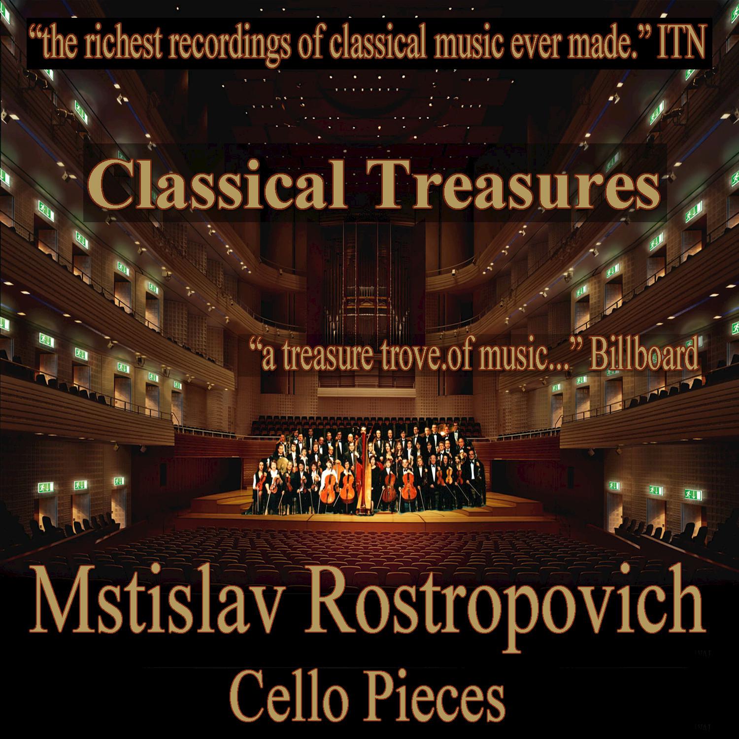 Classical Treasures: Mstislav Rostropovich - Cello Pieces