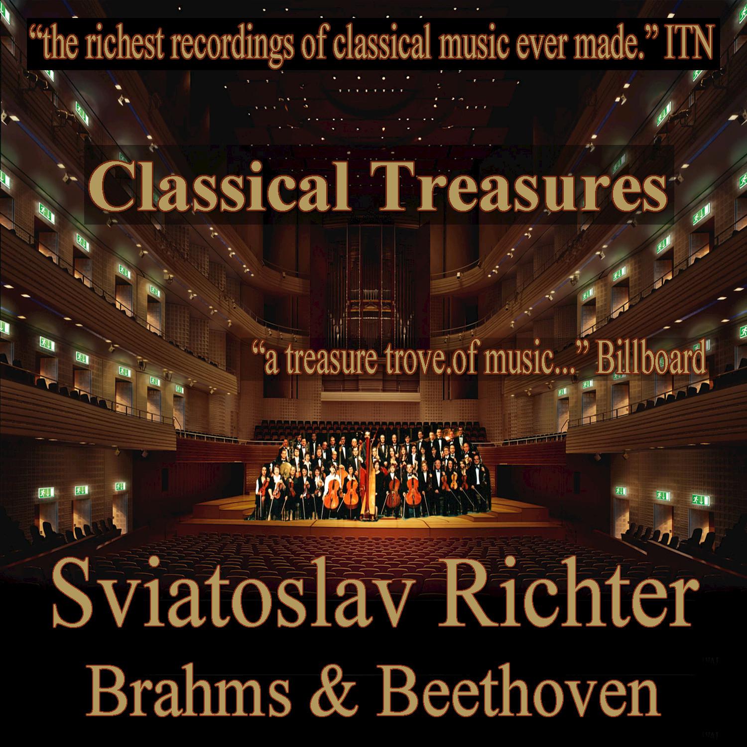Classical Treasures: Sviatoslav Richter - Brahms & Beethoven