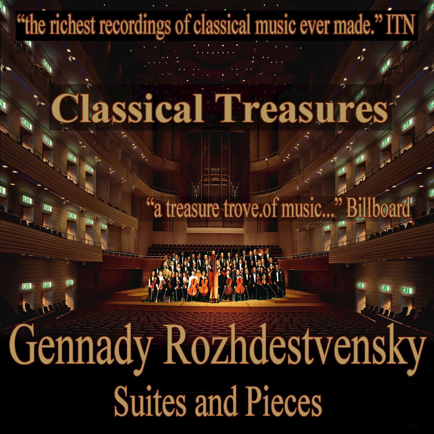 Classical Treasures: Gennady Rozhdestvensky - Suites and Pieces