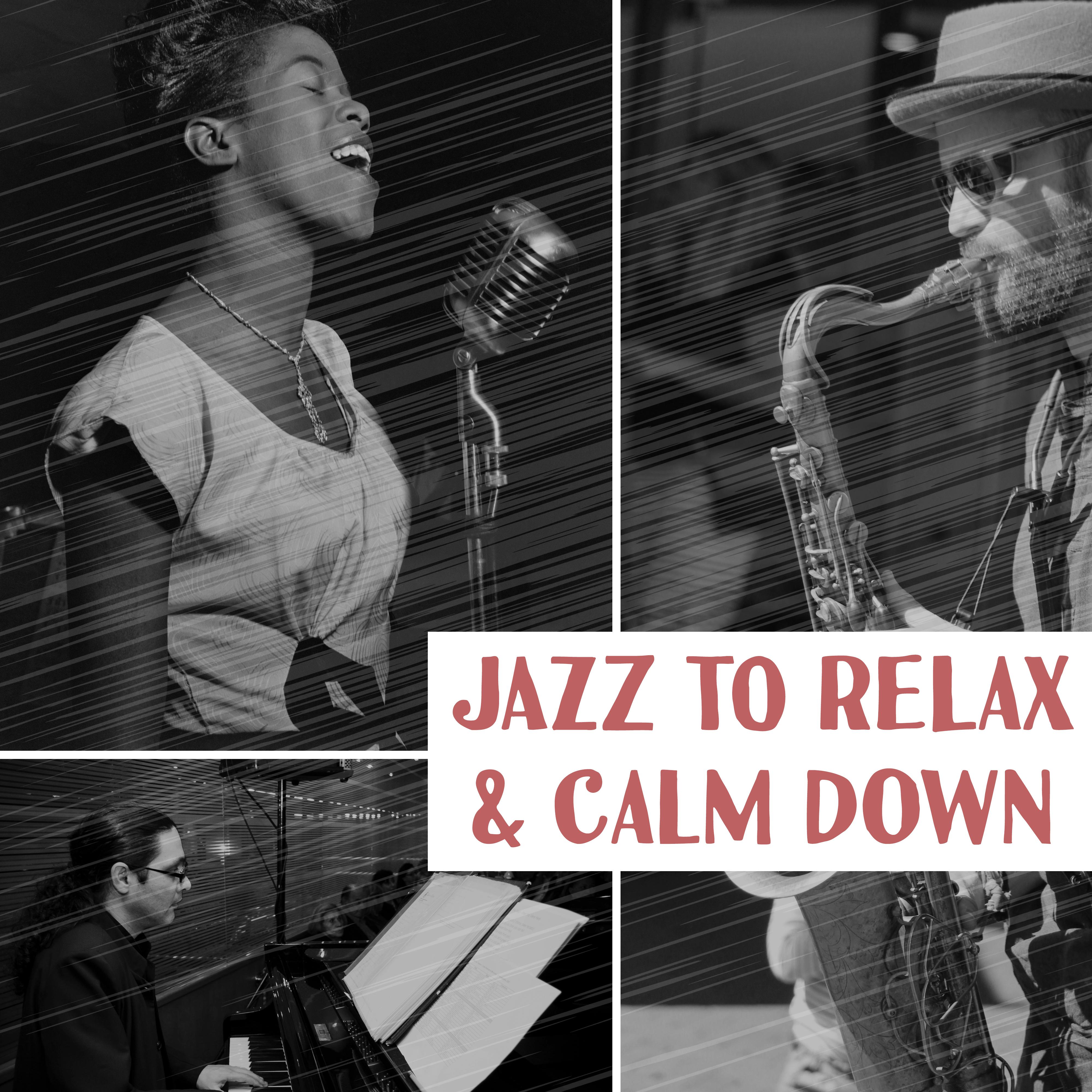 Jazz to Relax  Calm Down  Easy Listening Piano Jazz, Bossa Lounge, Peaceful Sounds, Smooth Music