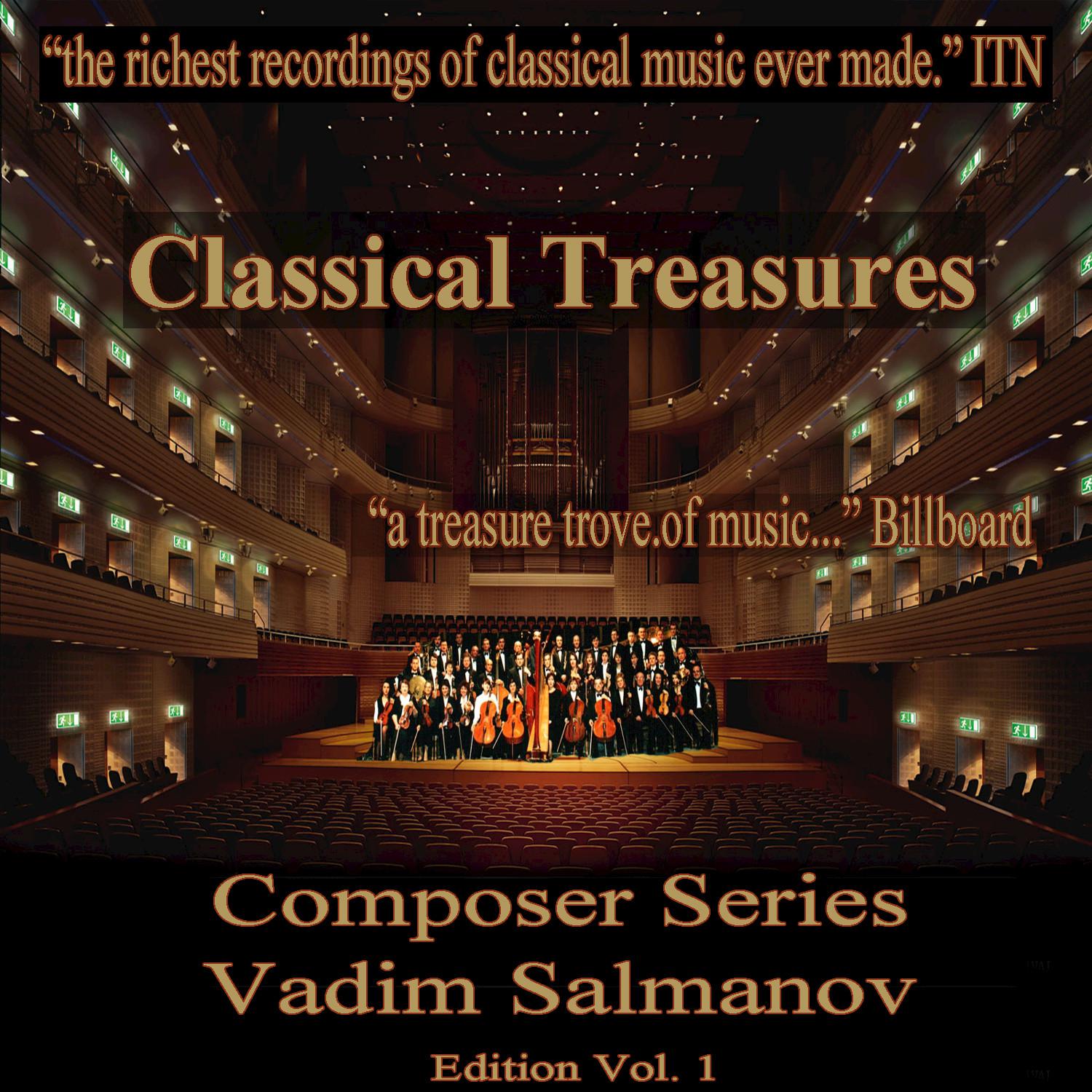 Classical Treasures Composer Series: Vadim Salmanov, Vol. 1