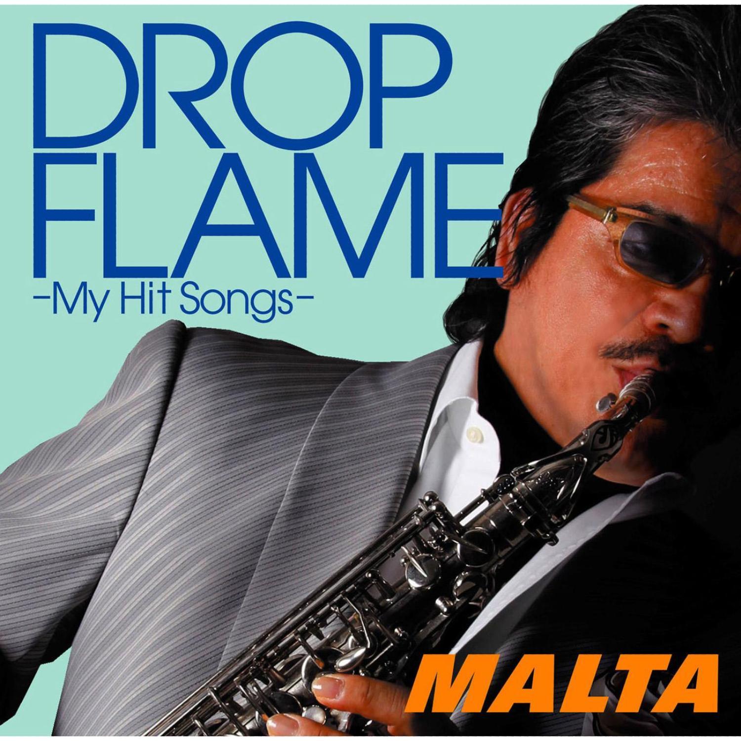 Dropflame - My Hit Songs -