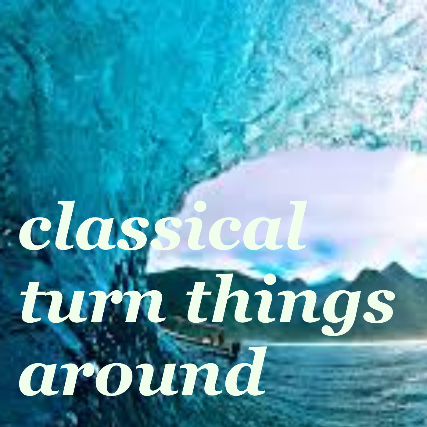 Classical Turn Things Around