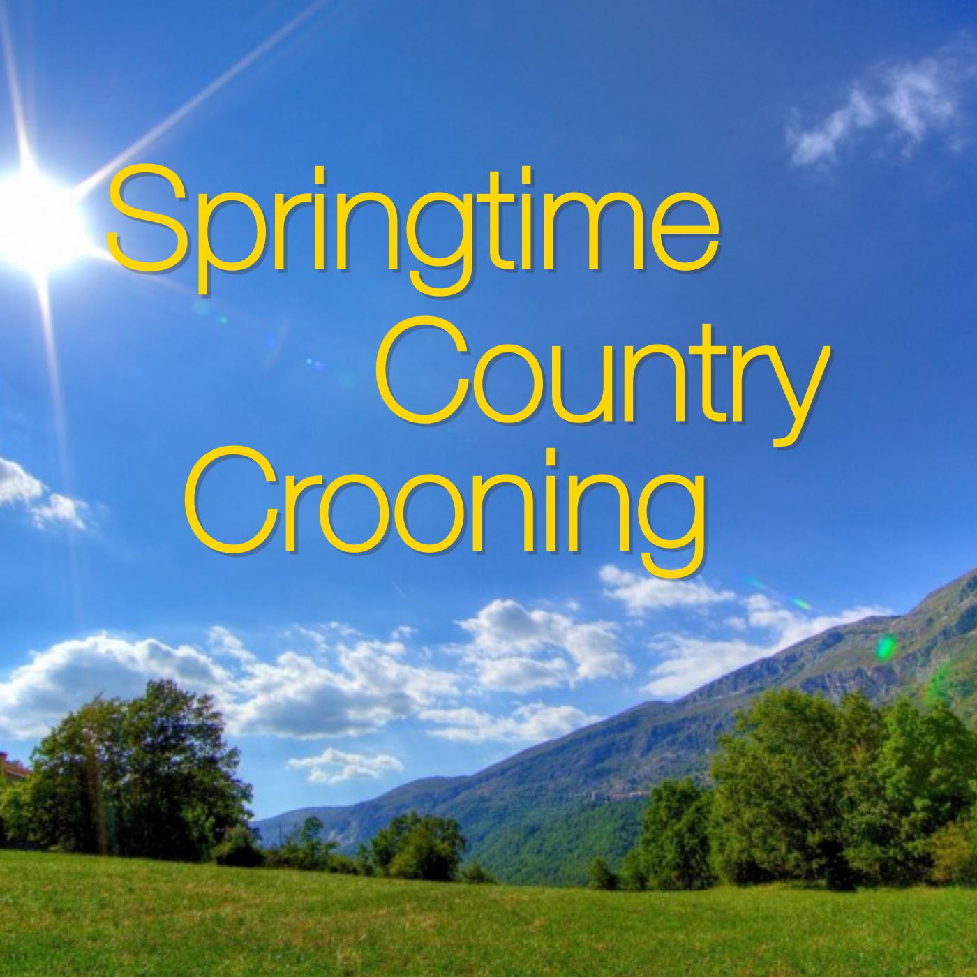 Springtime Country Crooning