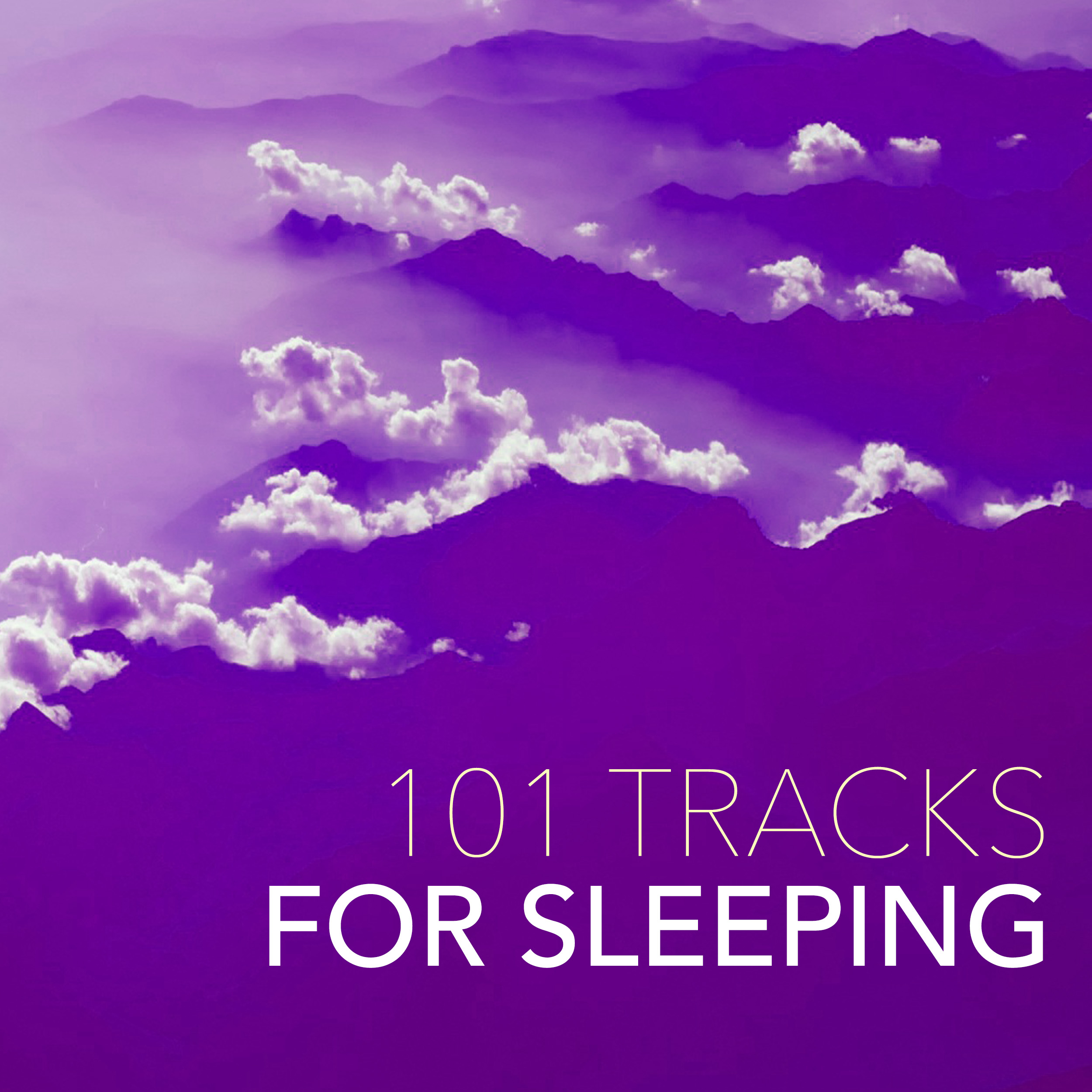 101 Tracks for Sleeping - Bedtime Music, Cozy Pillow Songs for Relaxation Study Meditation
