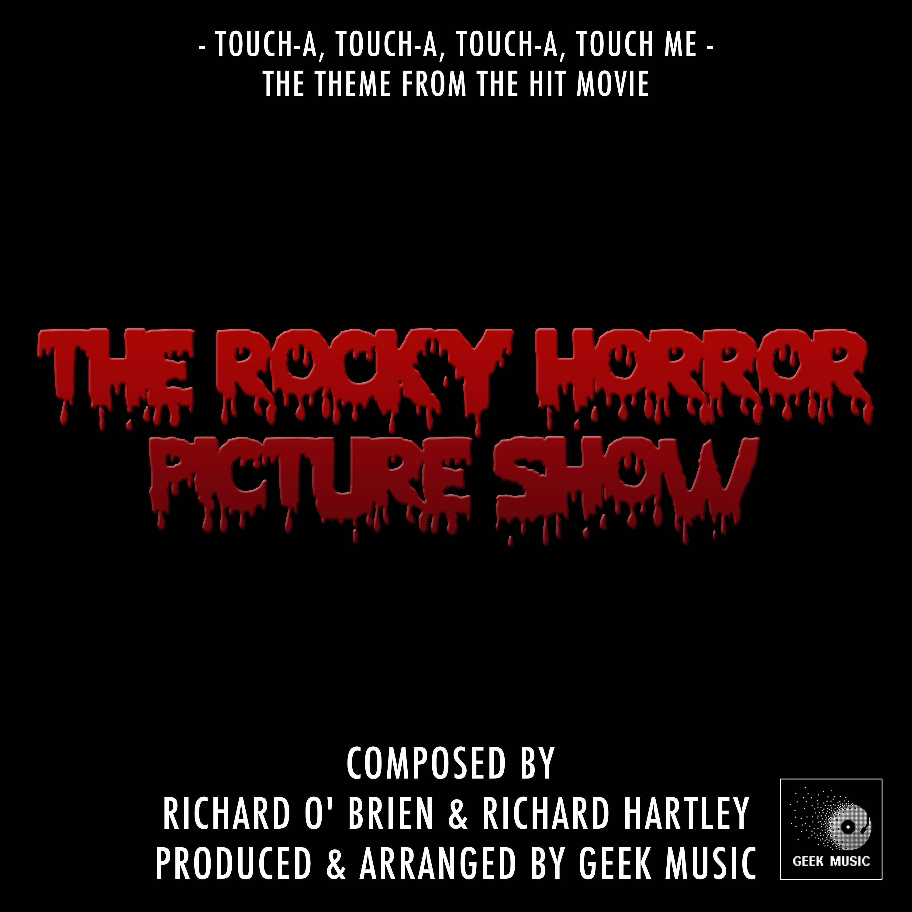 Rocky Horror Picture Show - Touch-A, Touch-A, Touch-A, Touch Me - Main Theme