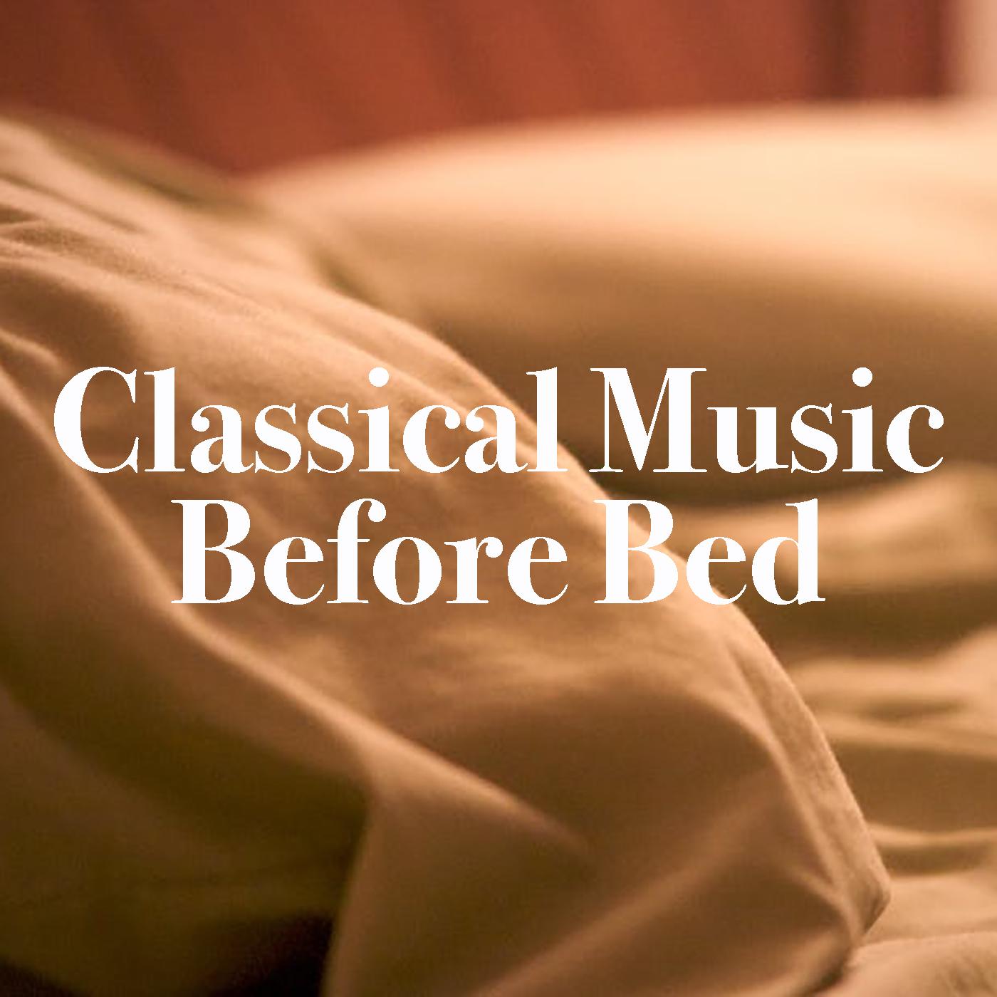 Classical Music Before Bed