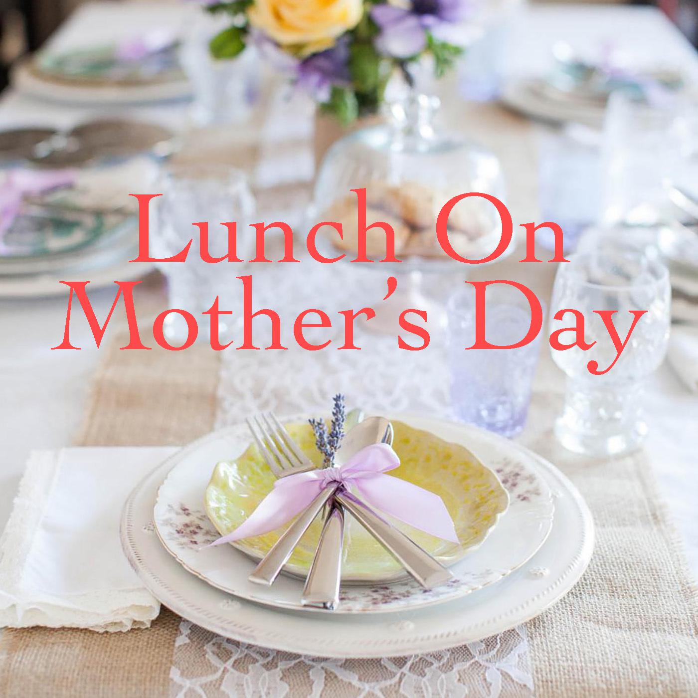 Lunch On Mother's Day