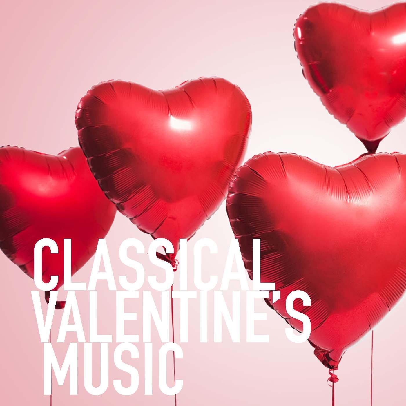 Classical Valentine's Music
