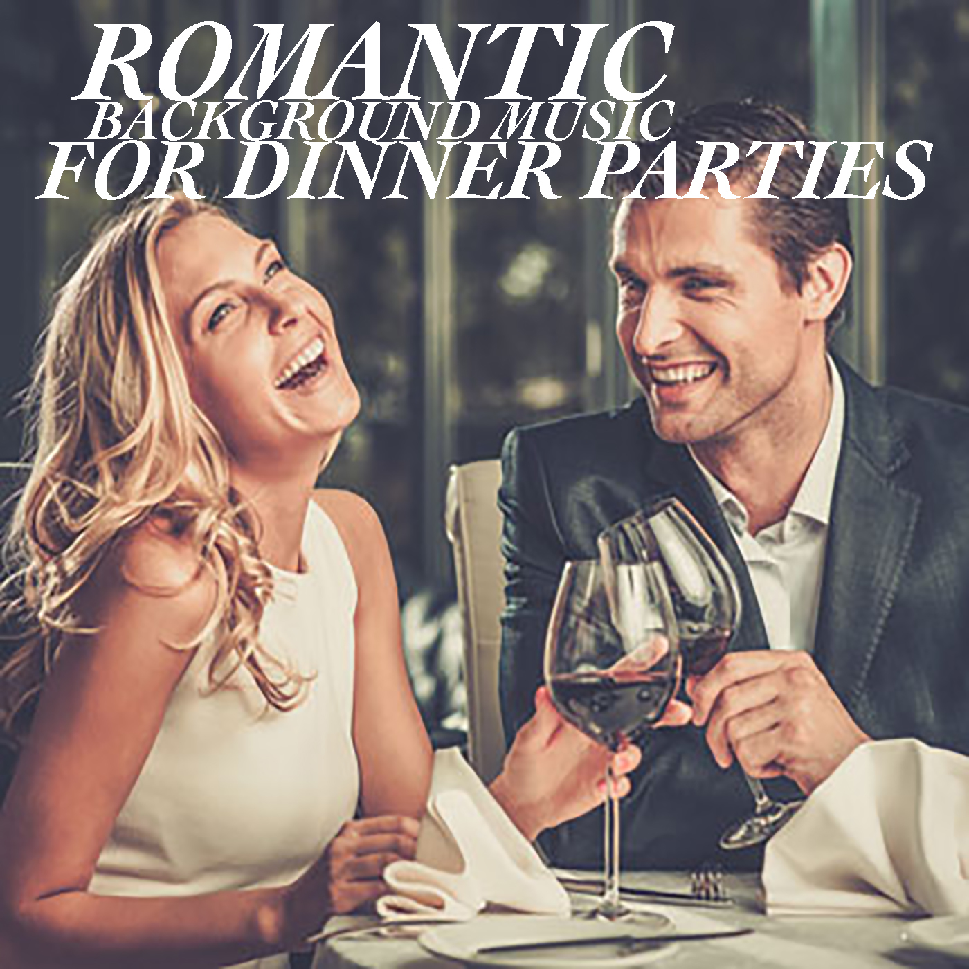 Romantic Background Music For Dinner Parties