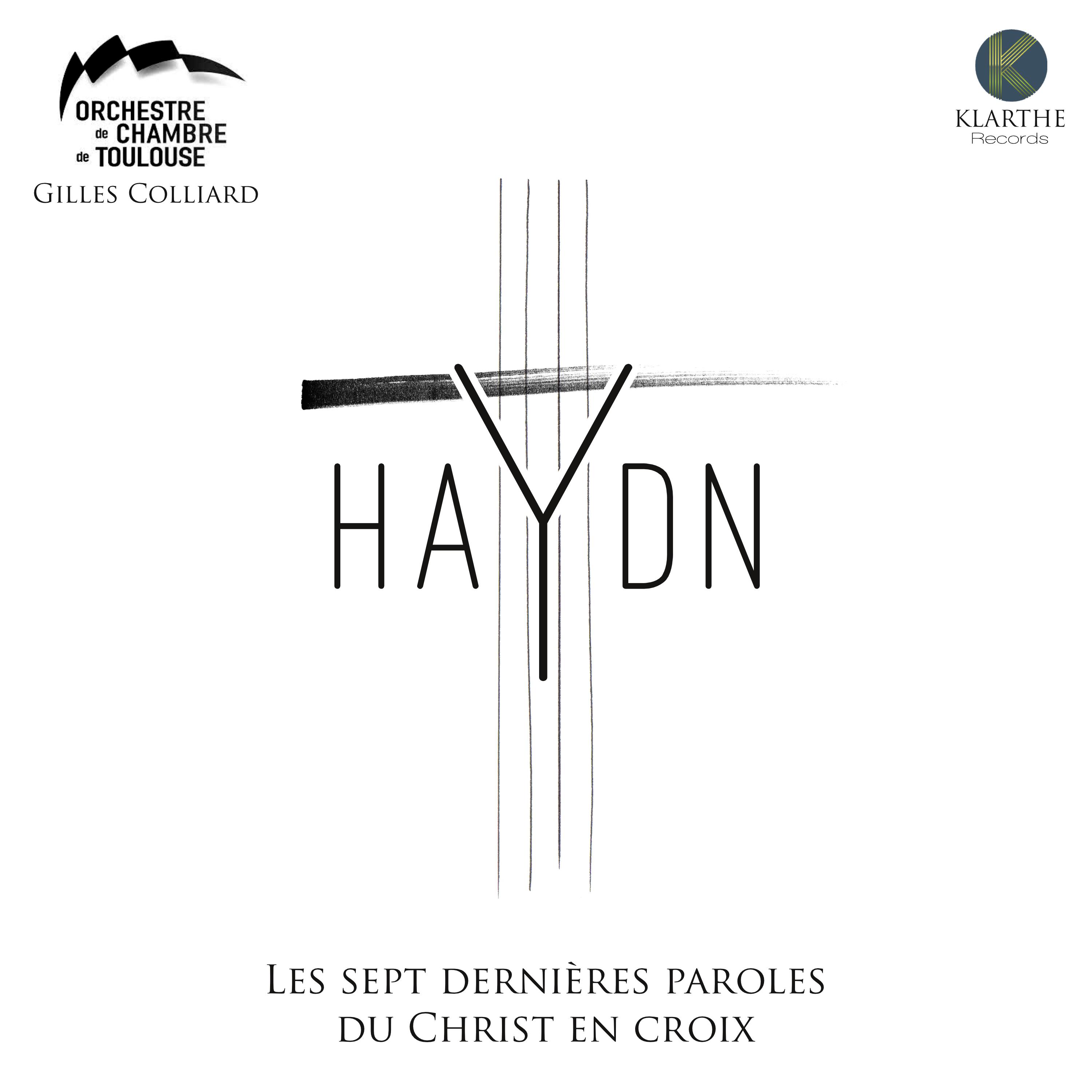 Haydn: Les sept dernie res paroles du Christ en Croix