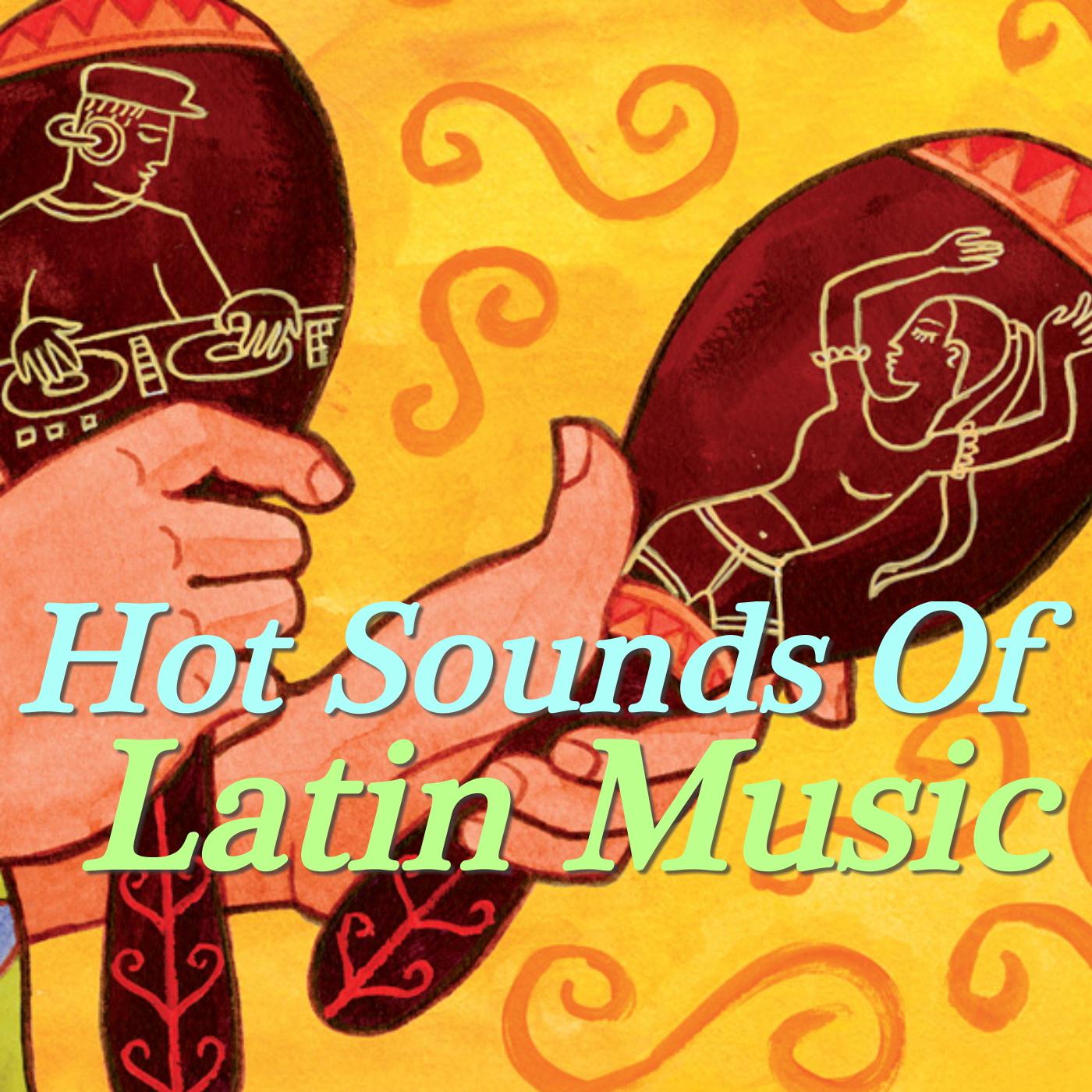 Hot Sounds Of Latin Music