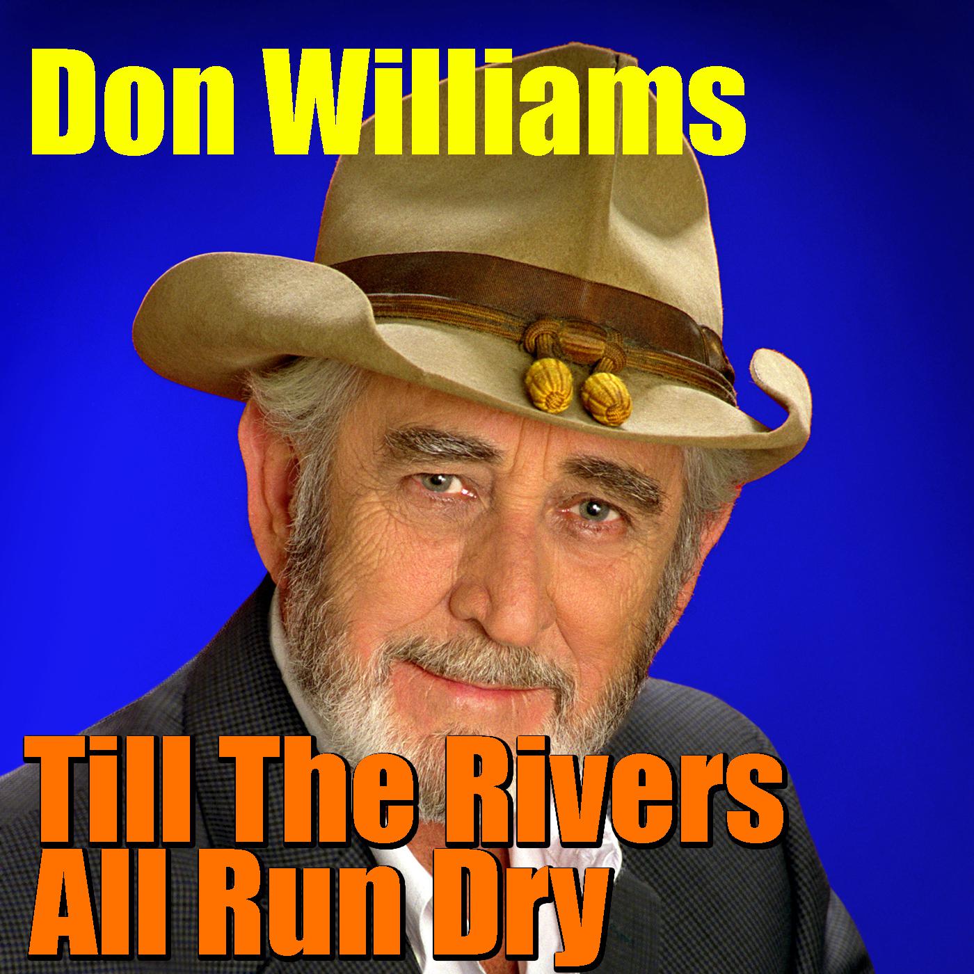 Till The Rivers All Run Dry