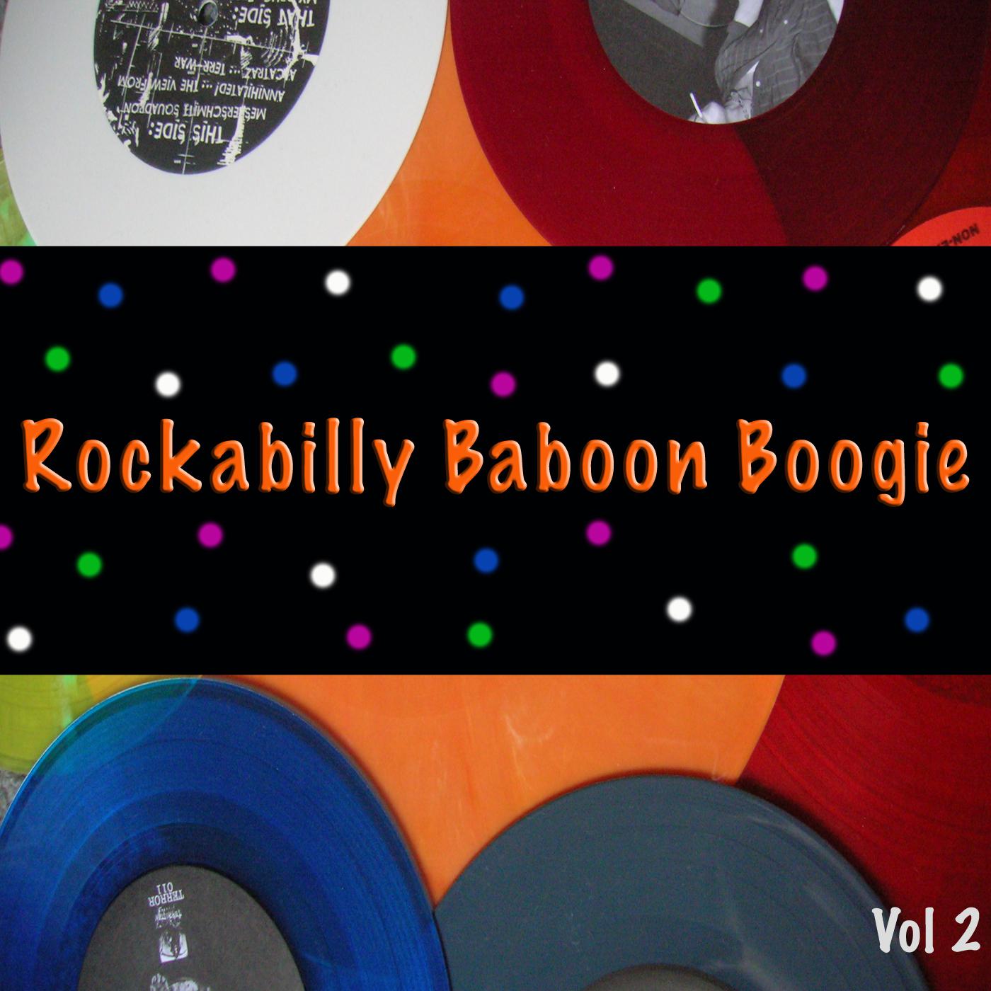 Rockabilly Baboon Boogie, Vol. 2