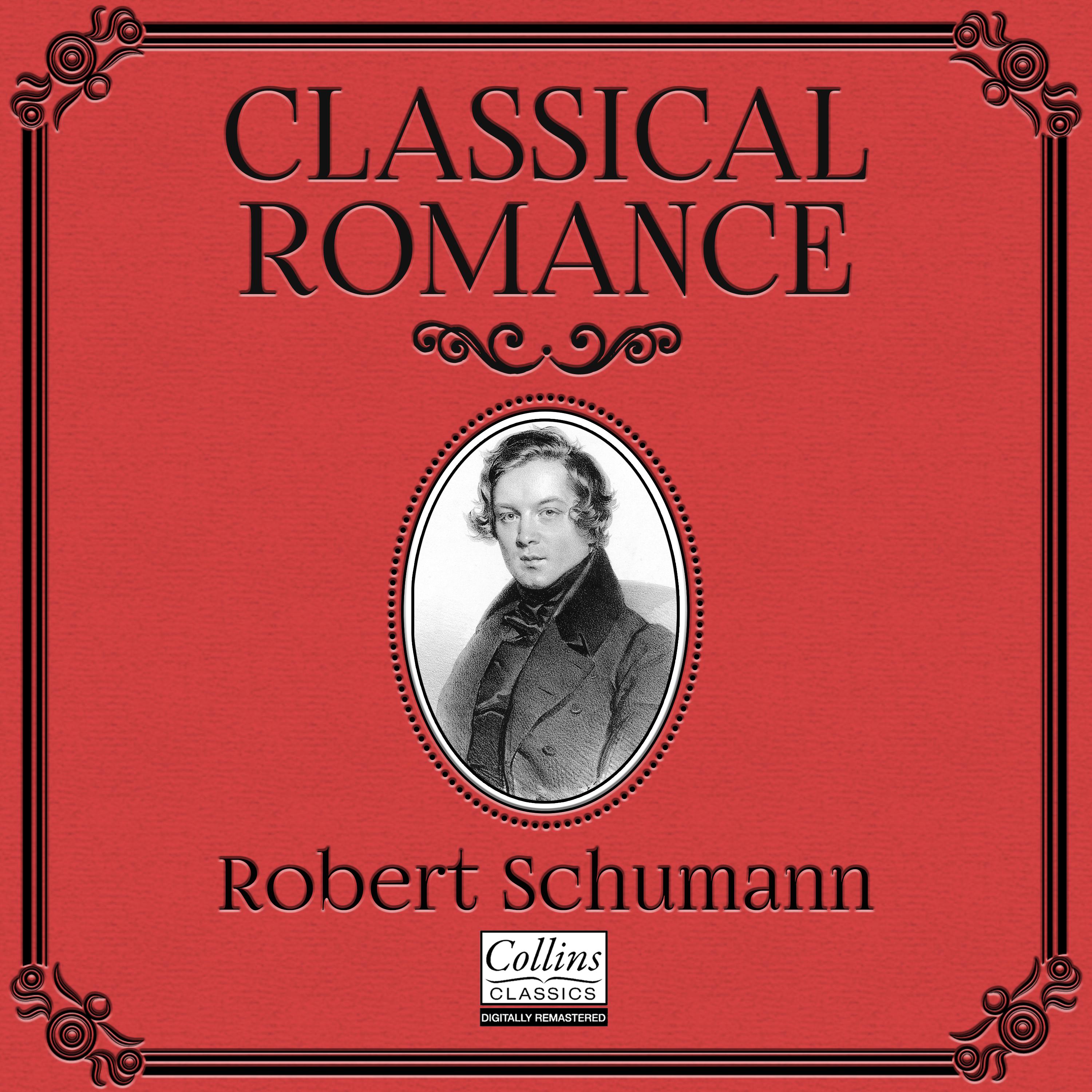 Classical Romance with Robert Schumann