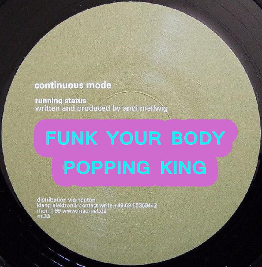 FUNK YOUR BODY - POPPING KING3