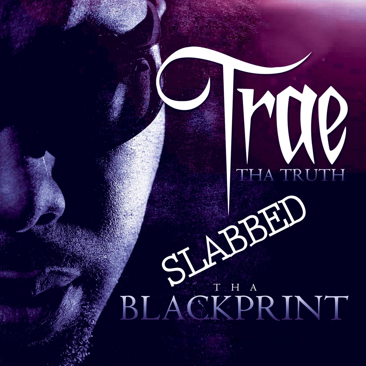 Tha Blackprint Edition - Slabbed