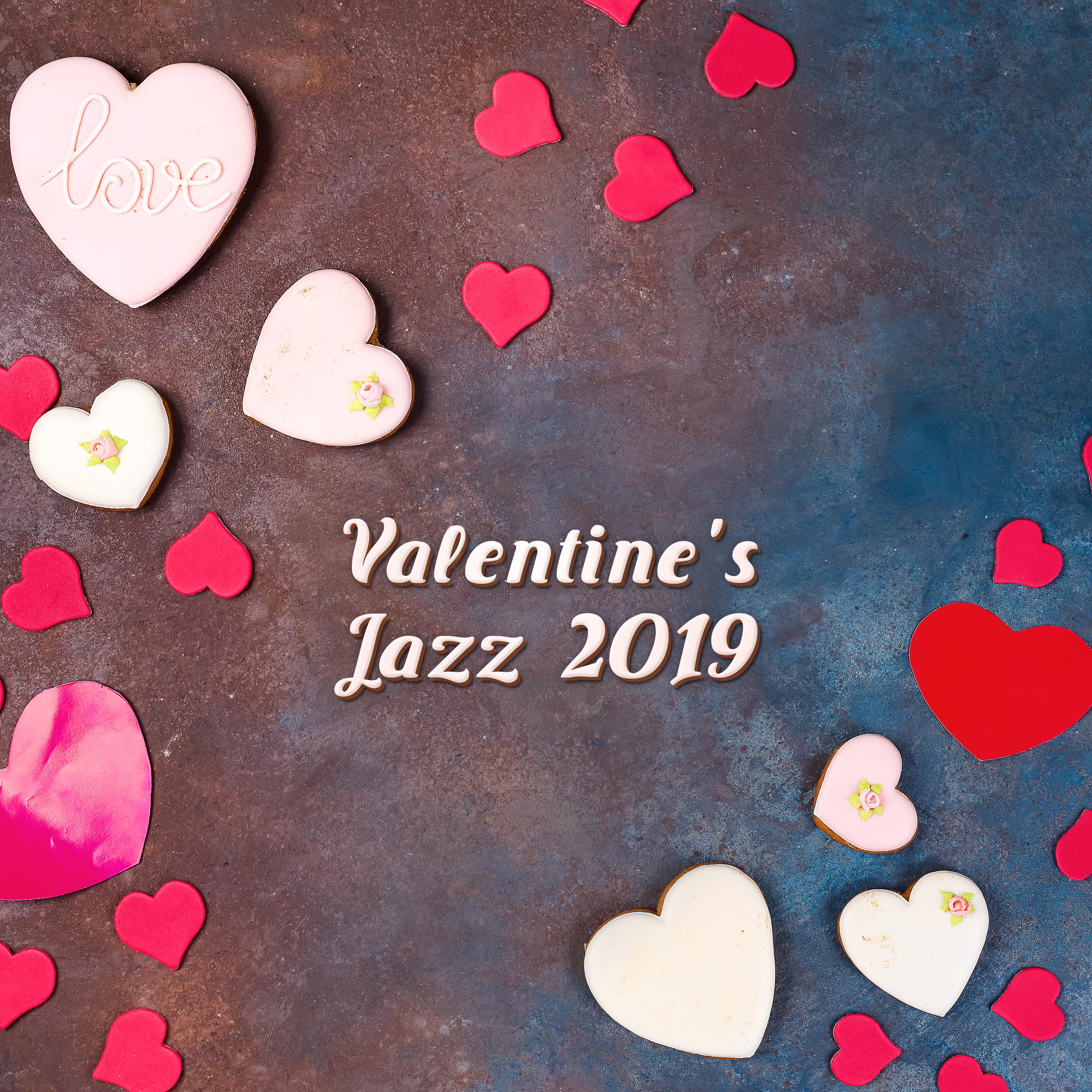 Valentine' s Jazz 2019  Jazz Relaxation, Sensual Songs, Erotic Music for Lovers, Pure Relaxation, Instrumental Jazz Music Ambient,  Music