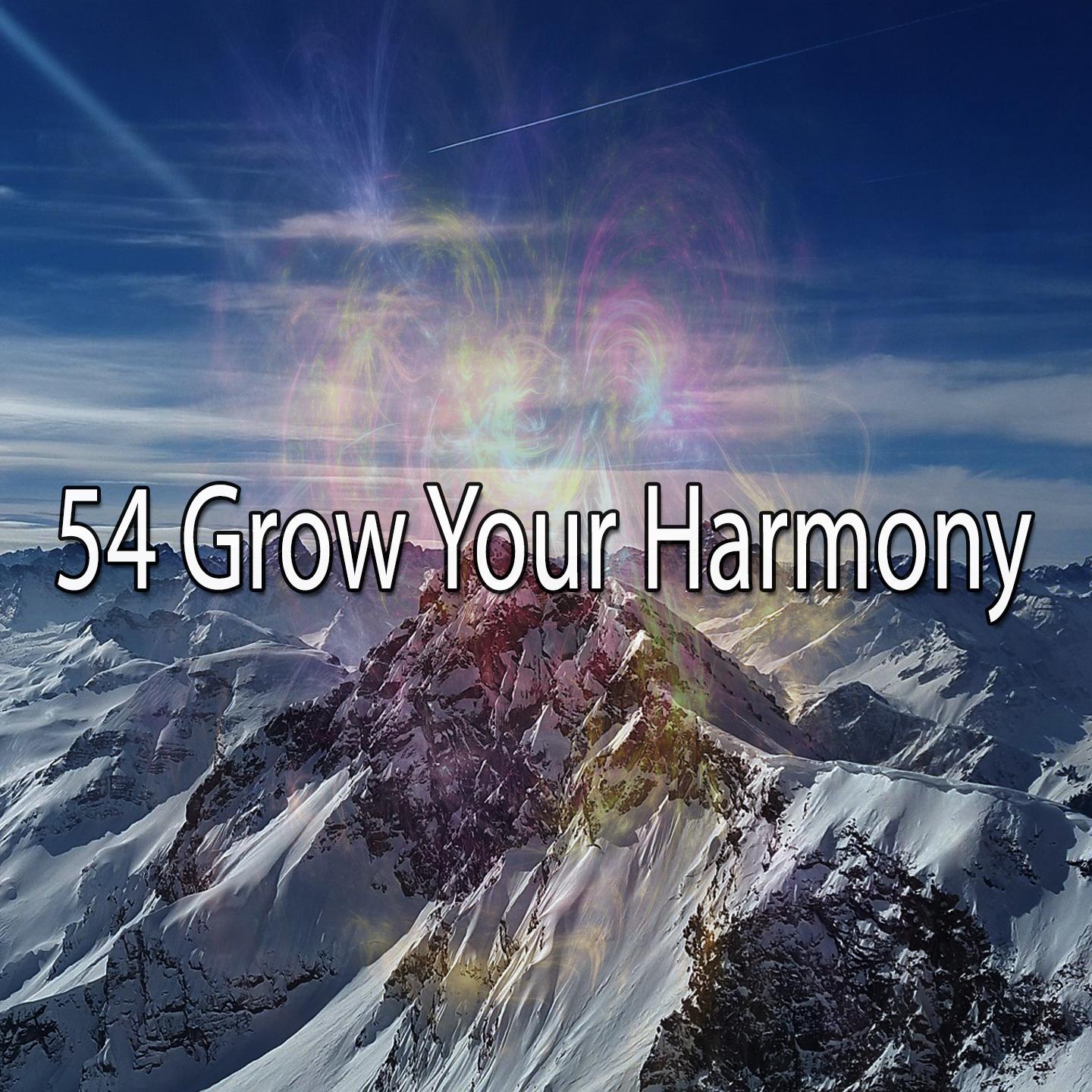 54 Grow Your Harmony