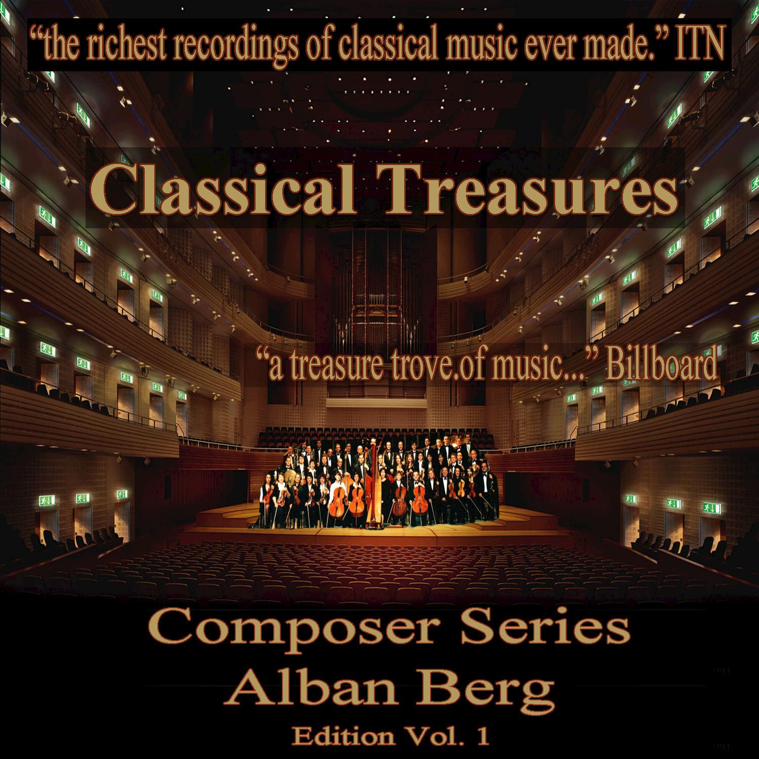 Classical Treasures Composer Series: Alban Berg Edition, Vol. 1