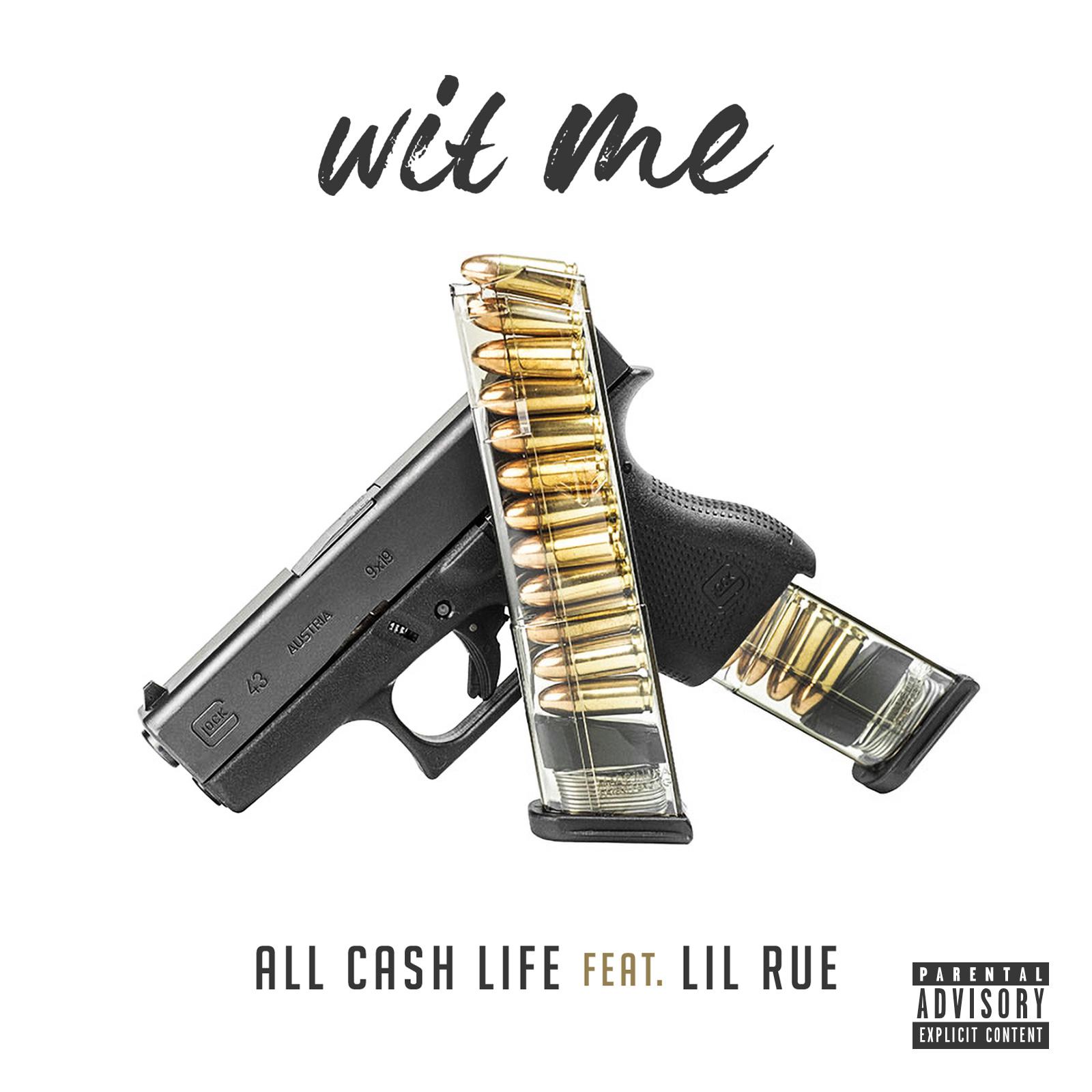 Wit Me (feat. Lil Rue)