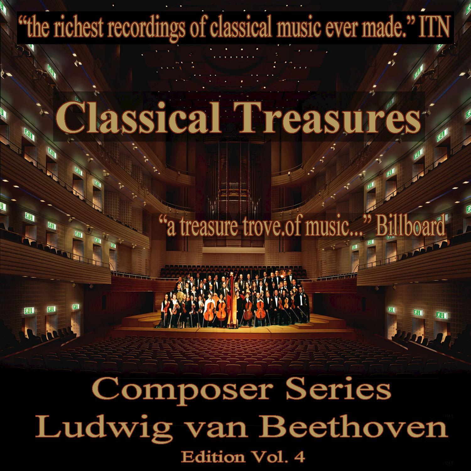Classical Treasures Composer Series: Ludwig van Beethoven, Vol. 4
