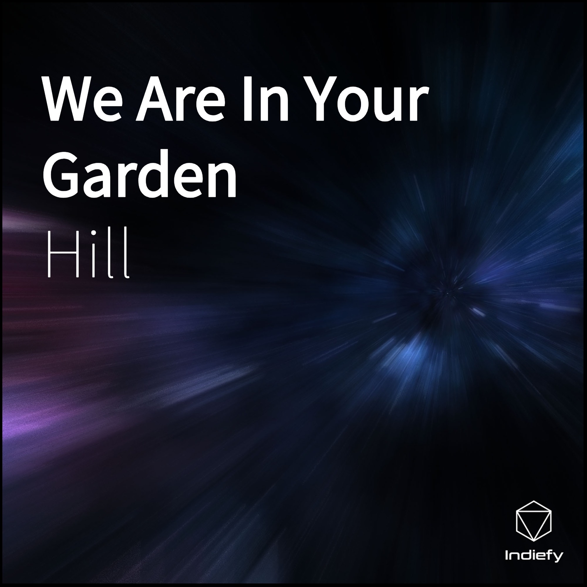 We Are In Your Garden