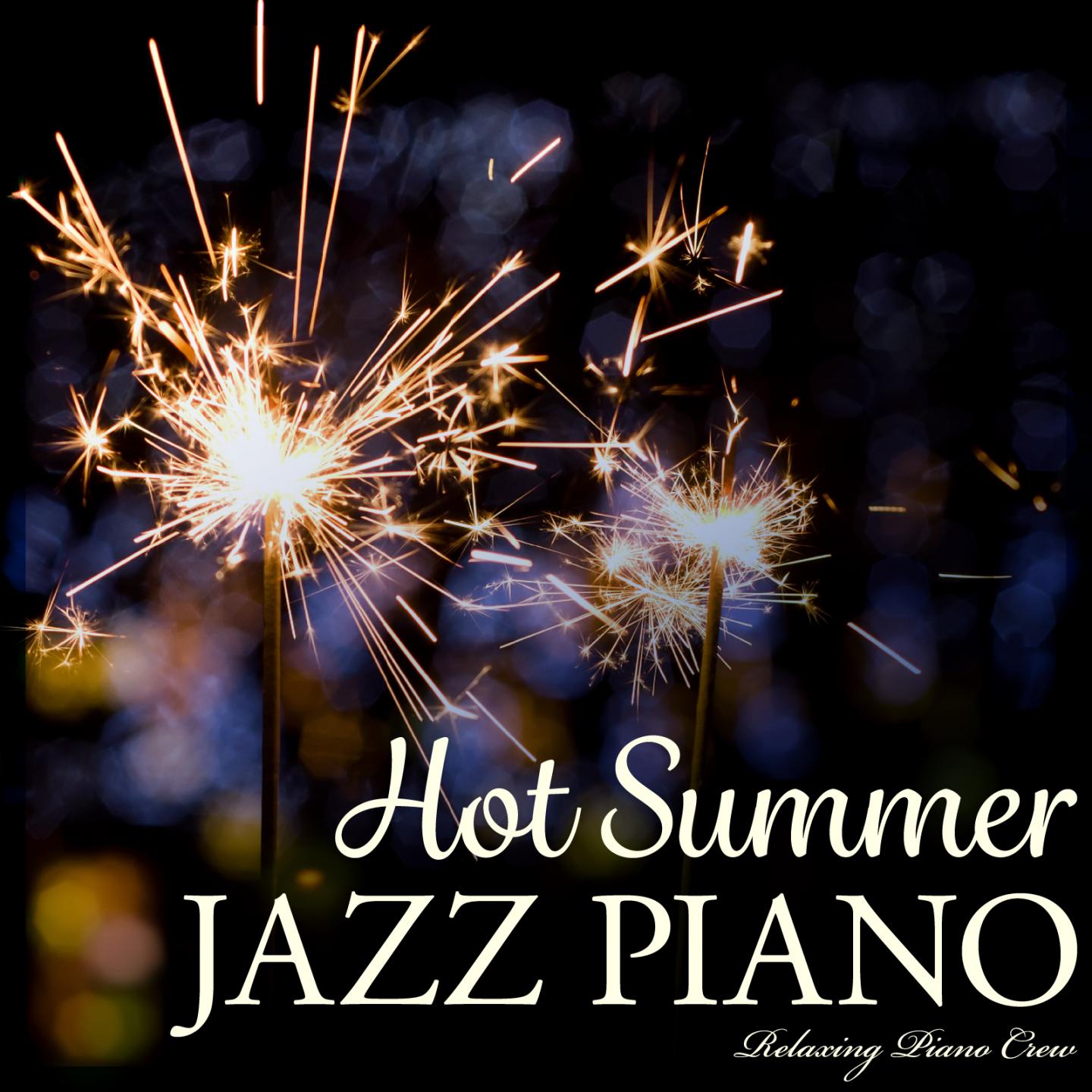 Hot Summer Jazz Piano