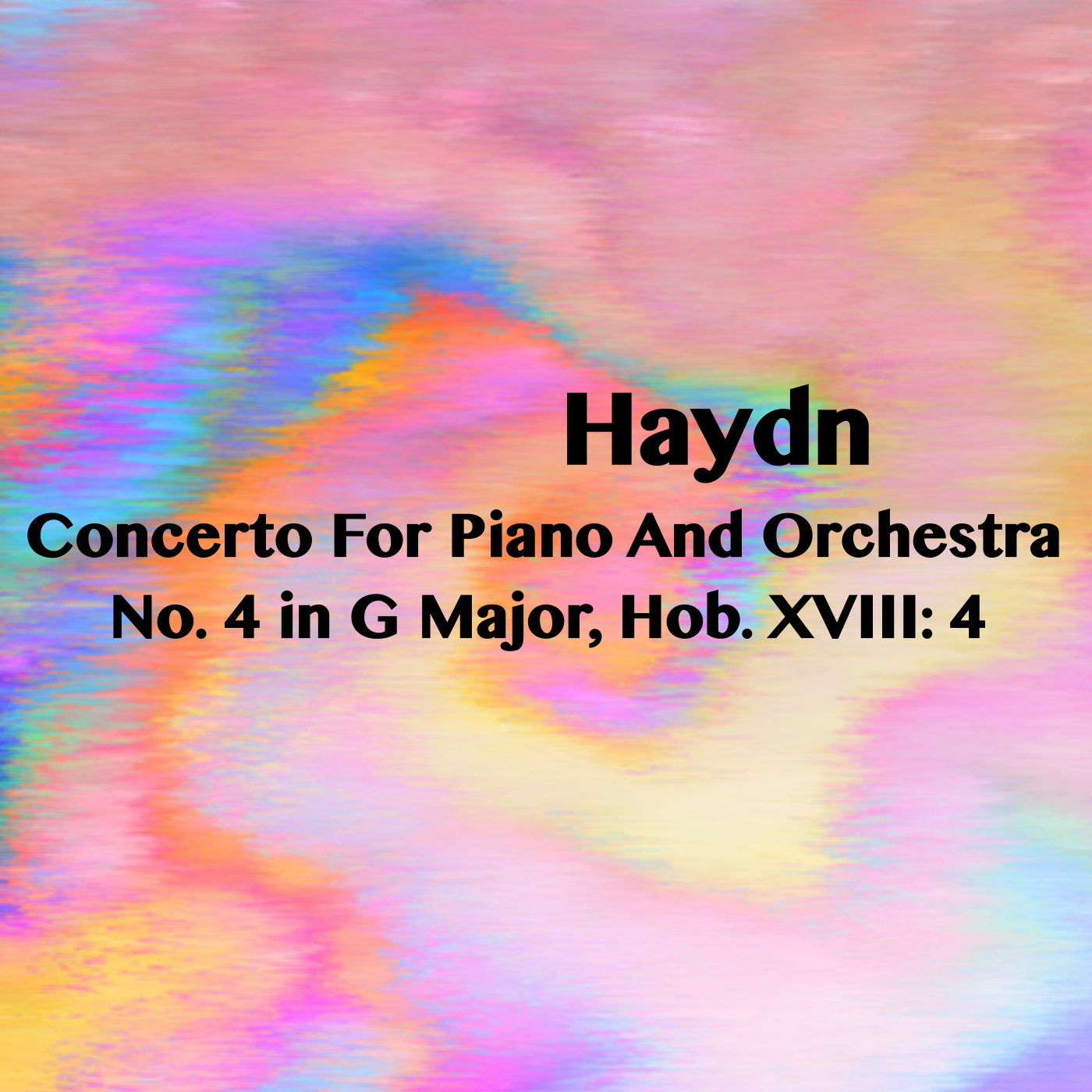 Concerto for Piano and Orchestra No. 4 in G Major, Hob. XVIII: 4: I