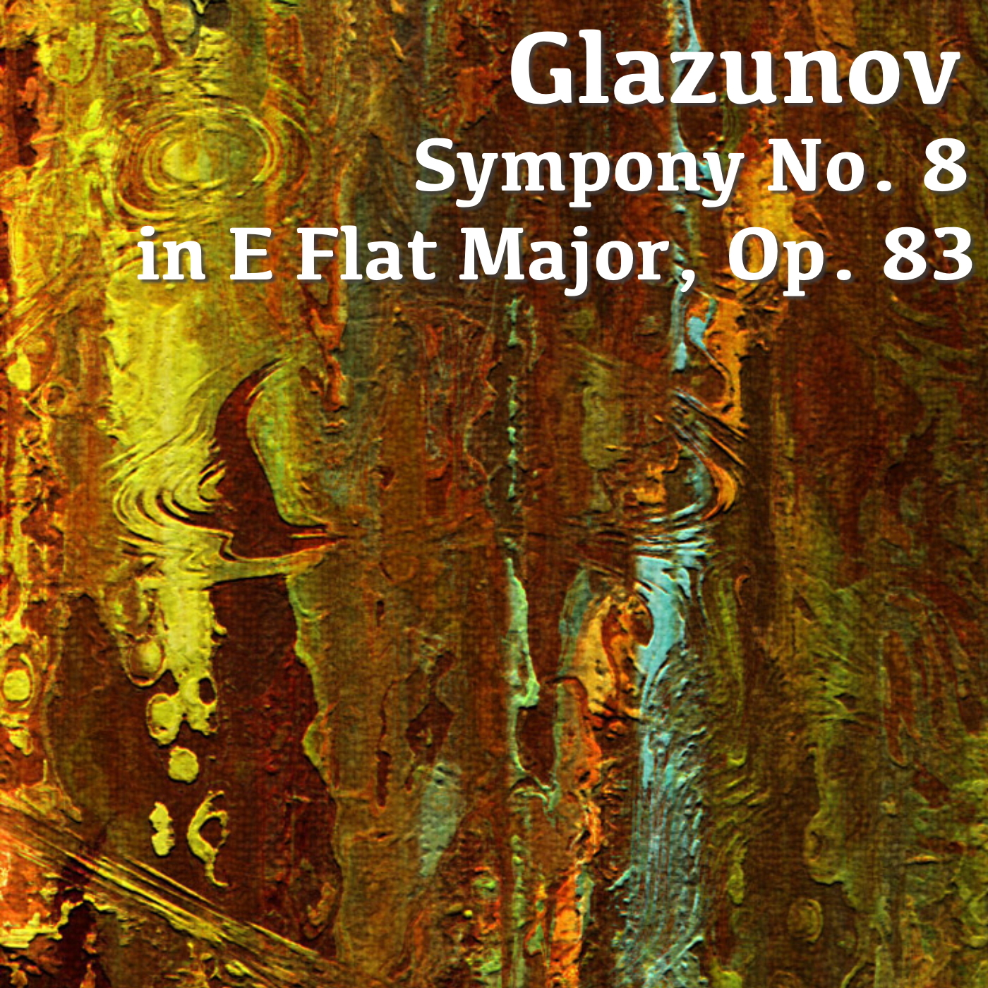 Glazunov Symphony No. 8 in E Flat Major, Op. 83