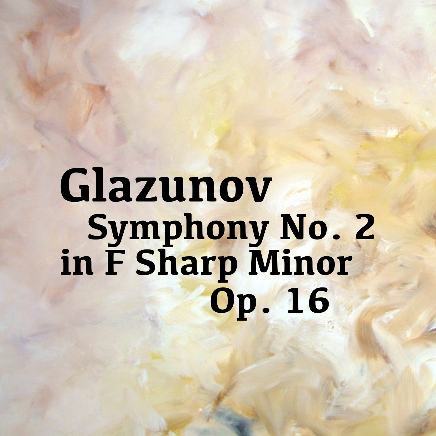 Glazunov Symphony No. 2 in F Sharp Minor, Op. 16