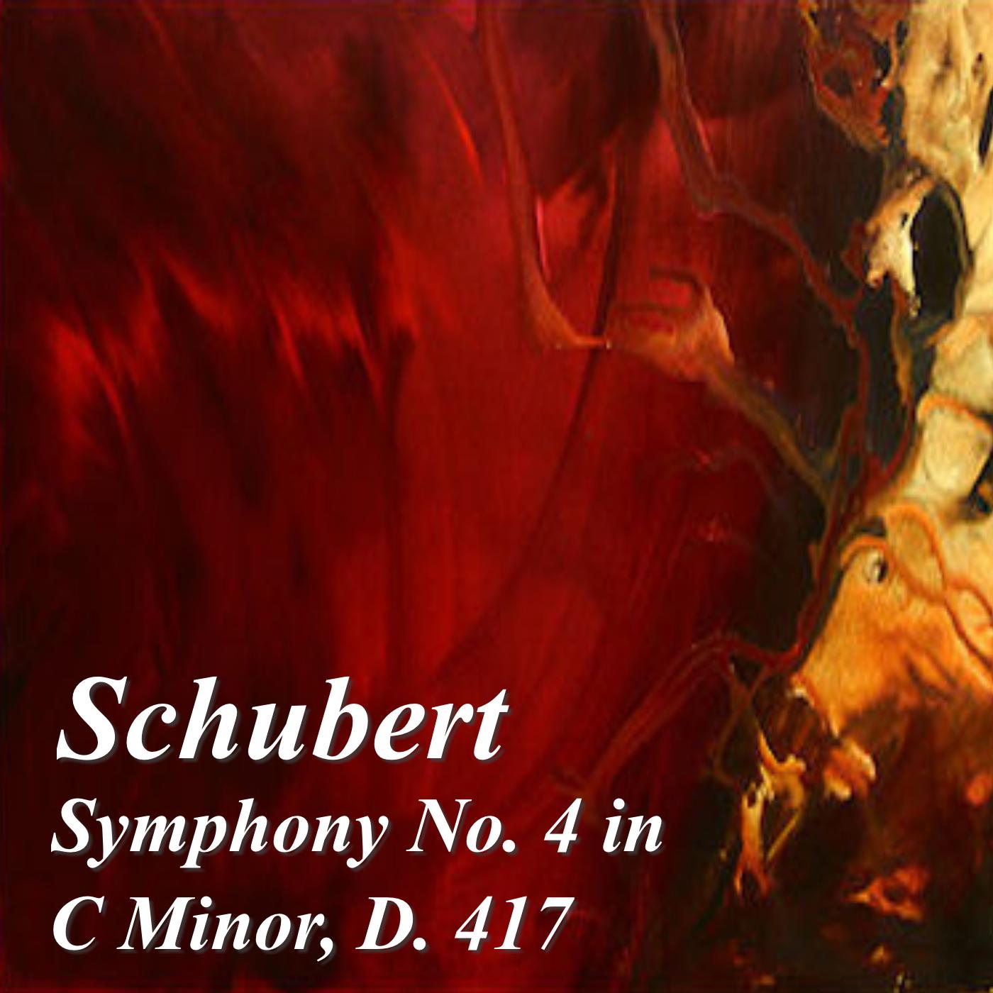 Schubert Symphony No. 4 in C Minor, D. 417