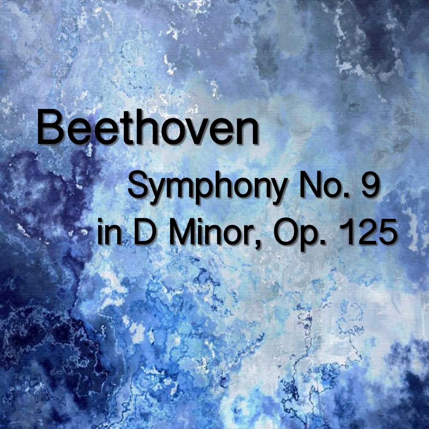 Beethoven Symphony No. 9 in D Minor, Op. 125