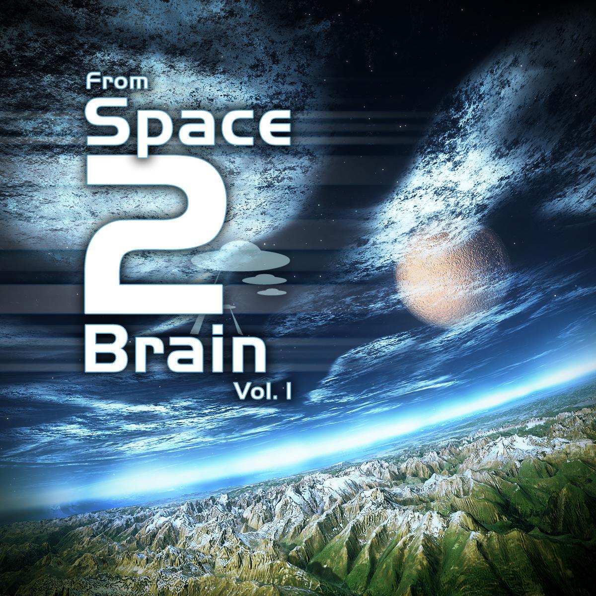 From Space 2 Brain Vol. 1