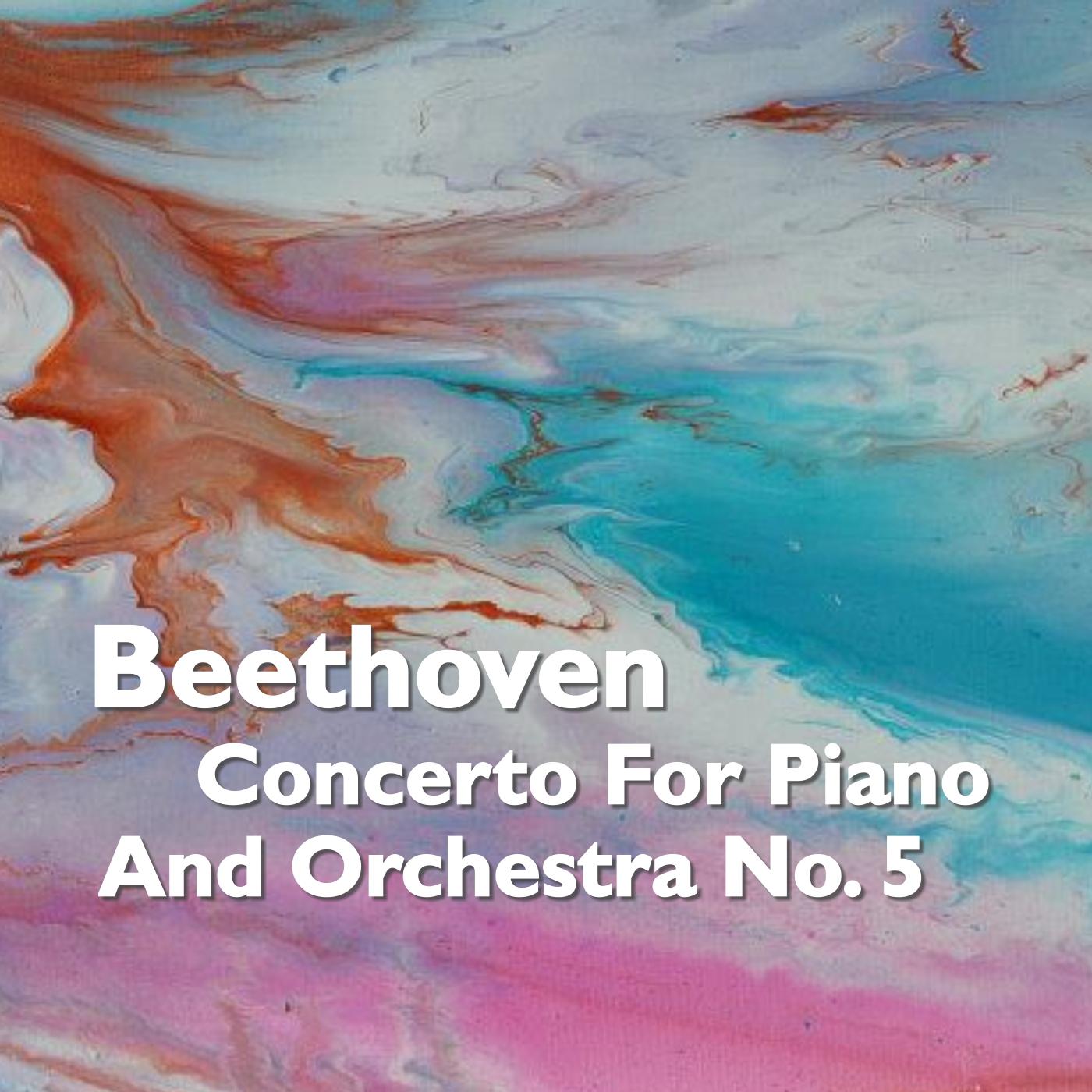 Beethoven Concerto For Piano And Orchestra No. 5