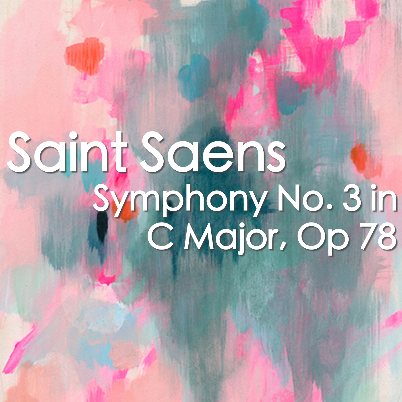 Saint Saens Symphony No. 3 in C Major, Op. 78