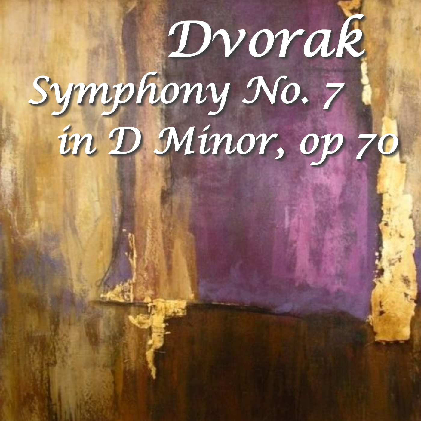 Dvorak Symphony No. 7 in D minor, Op 70, 4