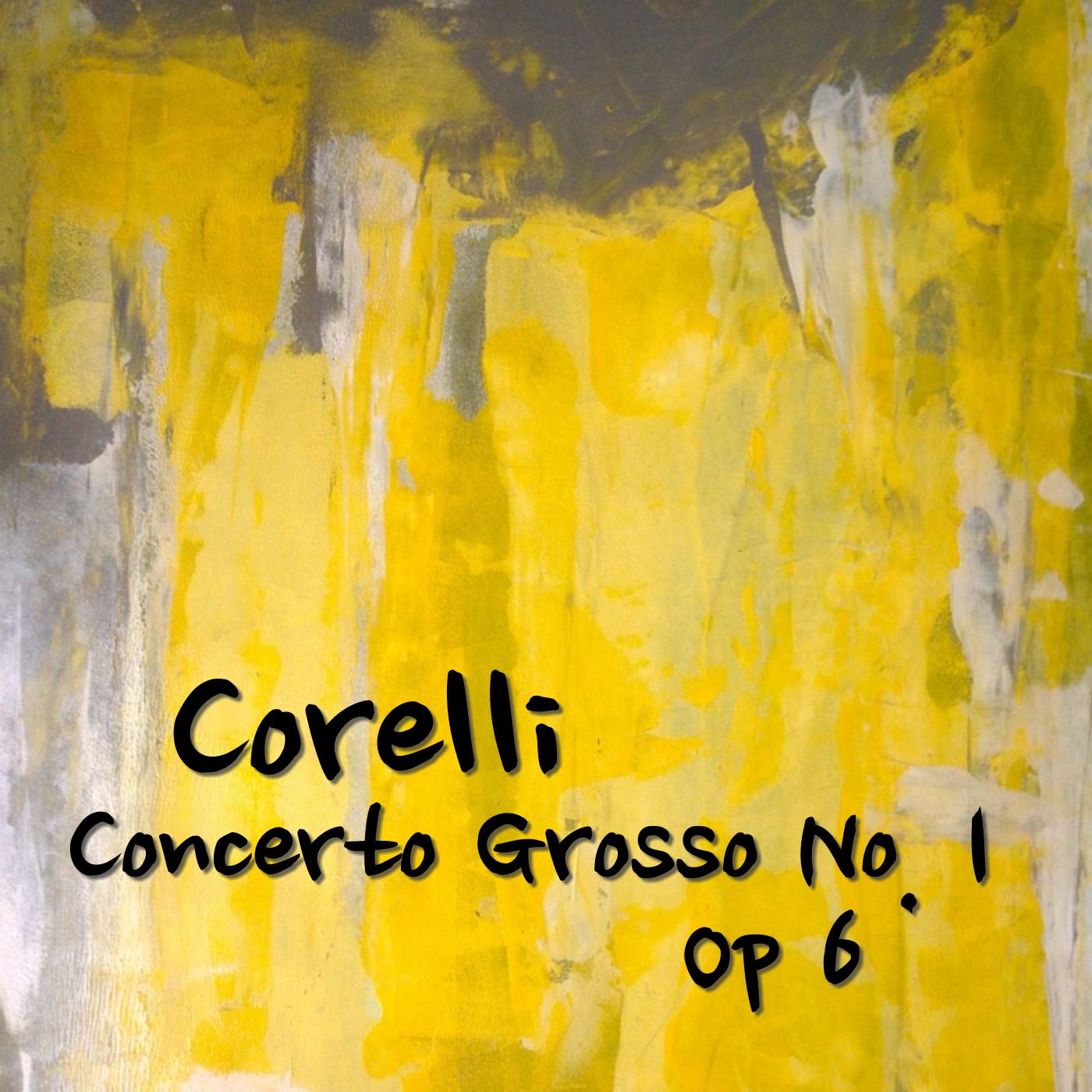 Corelli Concerto Grosso No. 1, Op 6