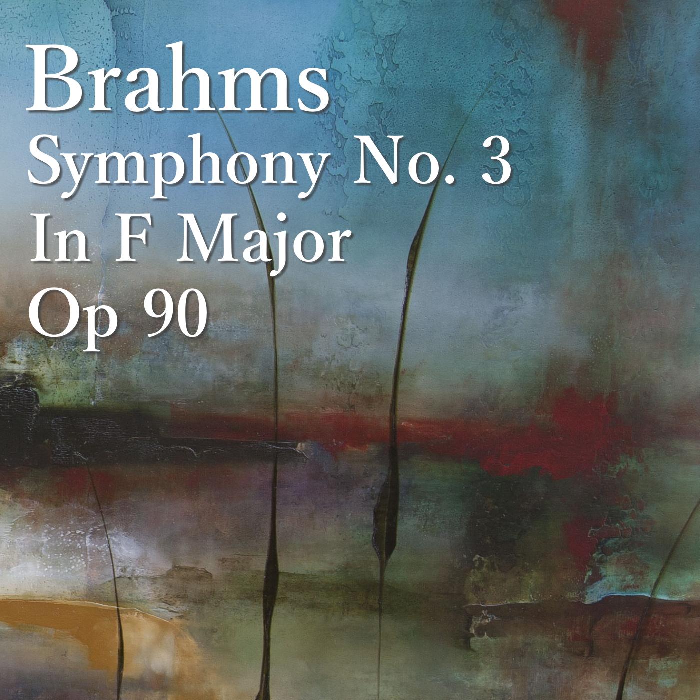 Brahms Symphony No. 3 In F Major, Op 90