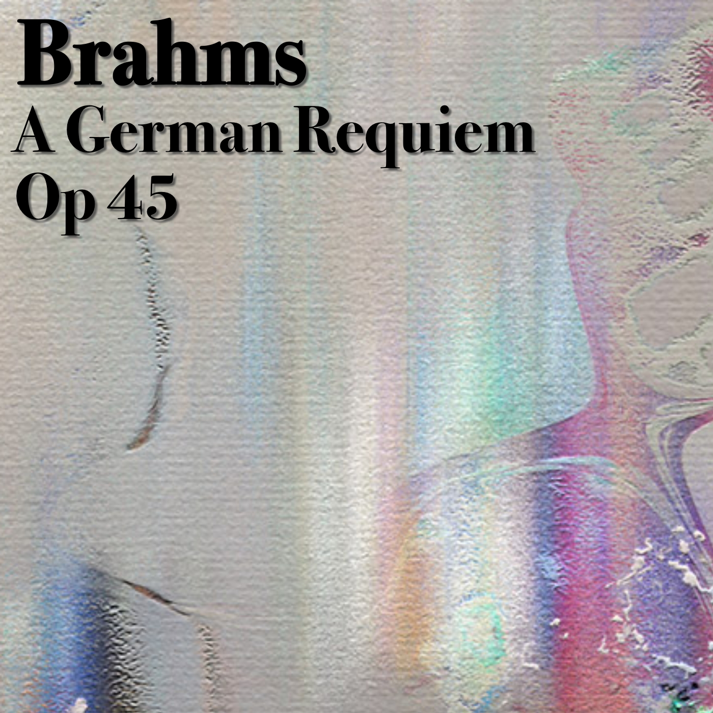 Brahms A German Requiem, Op. 45, 4