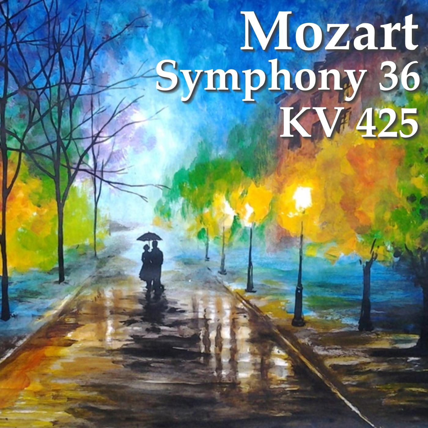 Mozart Symphony 36, KV 425, 1