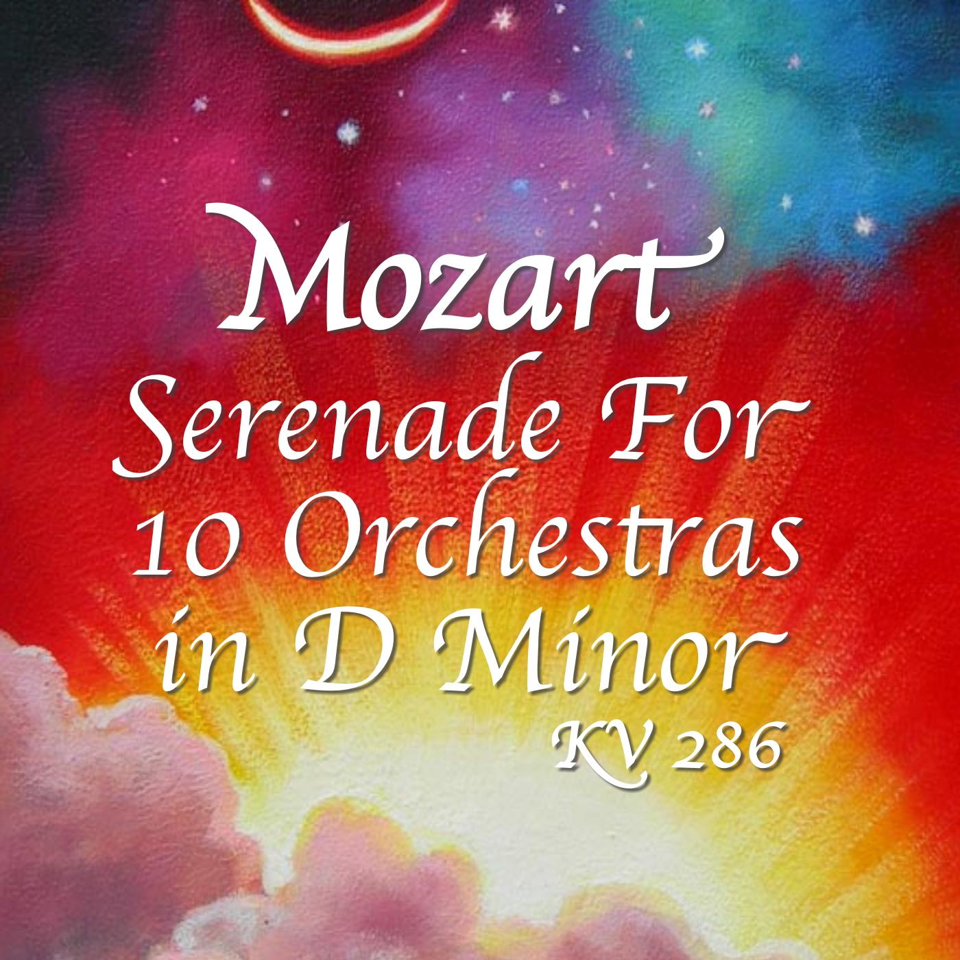 Serenade for 4 Orchestras in D minor, KV. 286: III