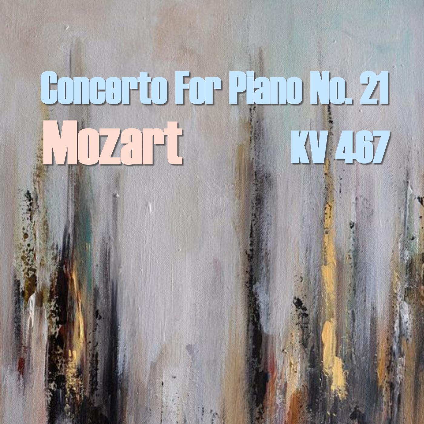 Mozart Concerto For Piano No. 21, KV 467