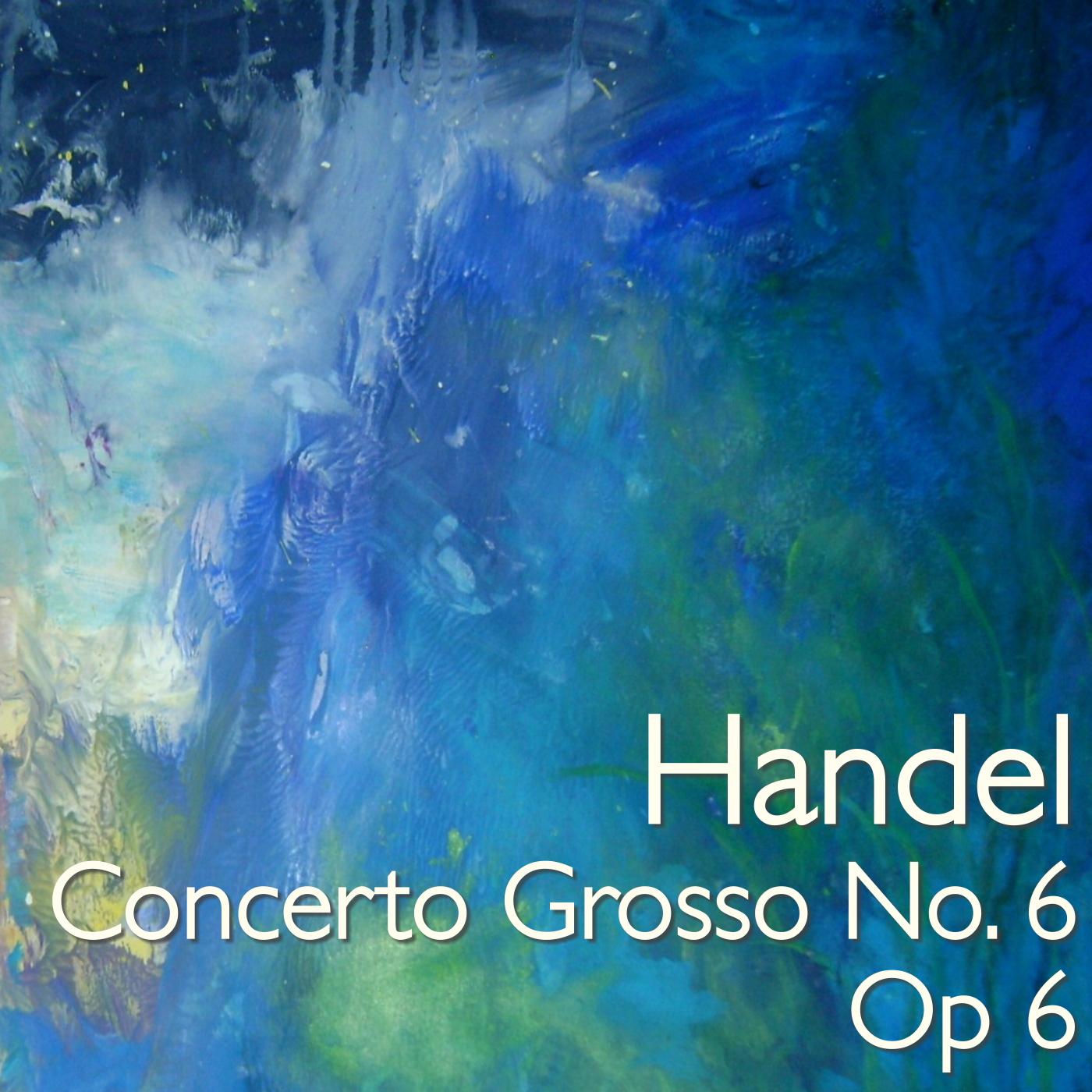 Concerto Grosso No. 6, Op. 6: III