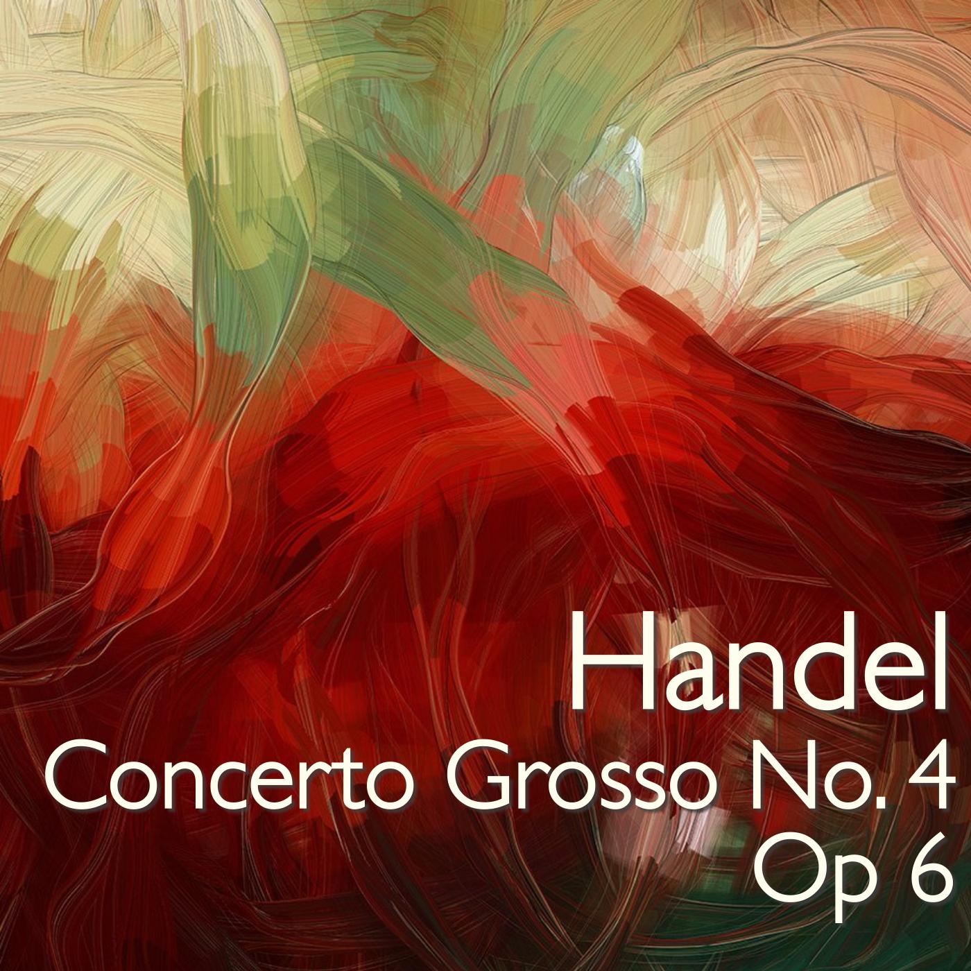 Concerto Grosso, No. 4, Op. 6: IV