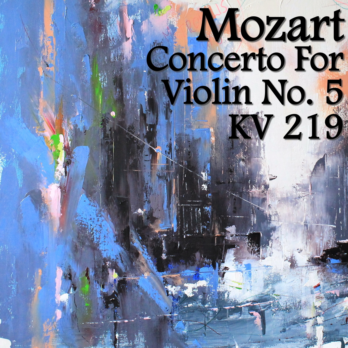 Mozart Concerto For Violin No. 5. KV 219