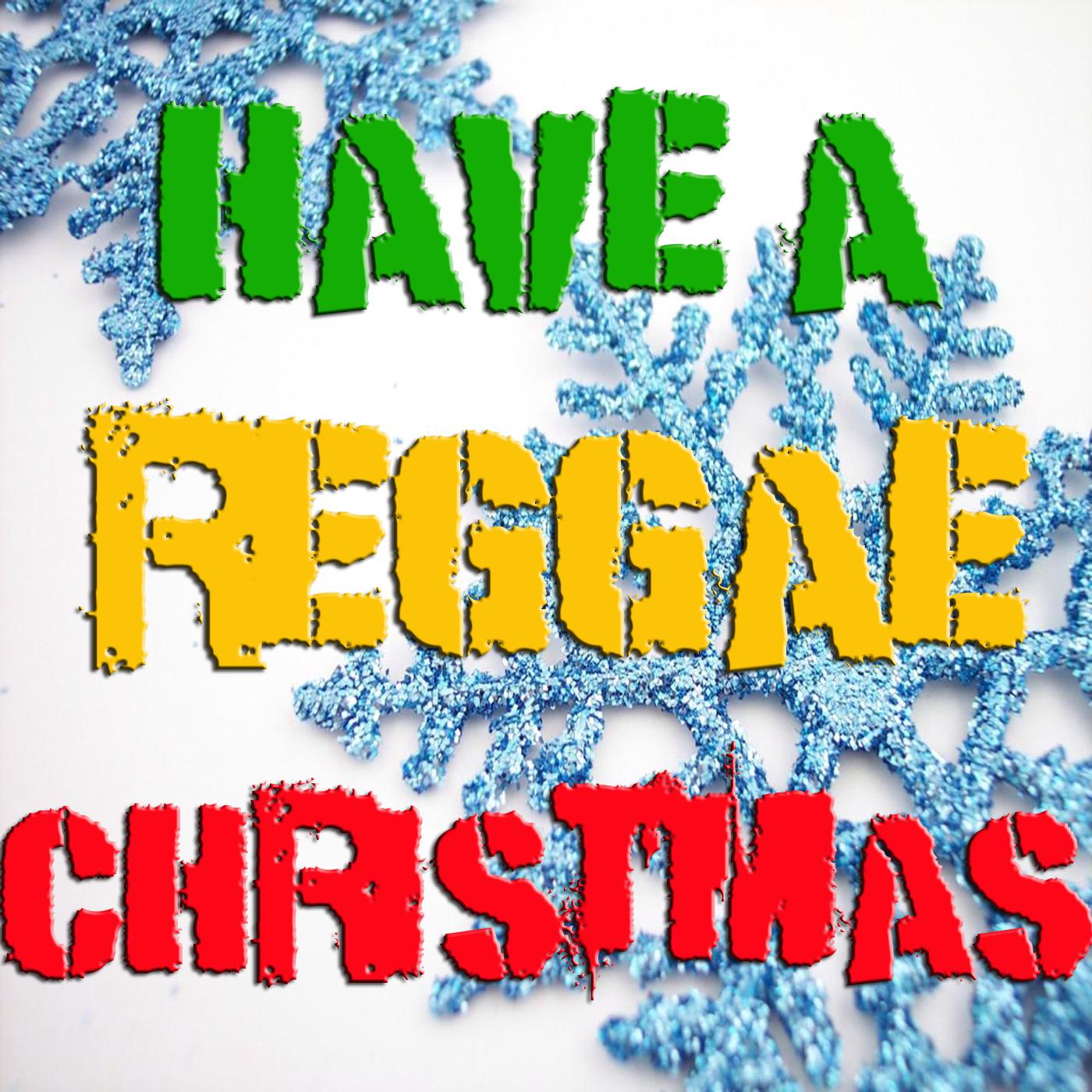 Have A Reggae Christmas