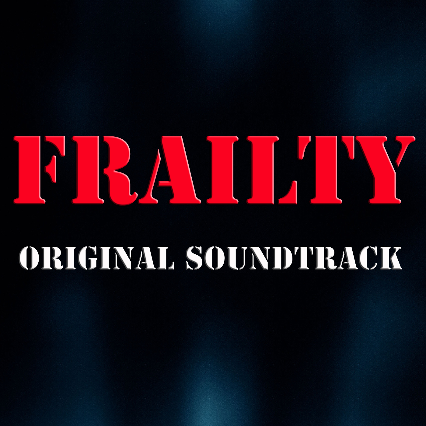 Frailty (Original Soundtrack)